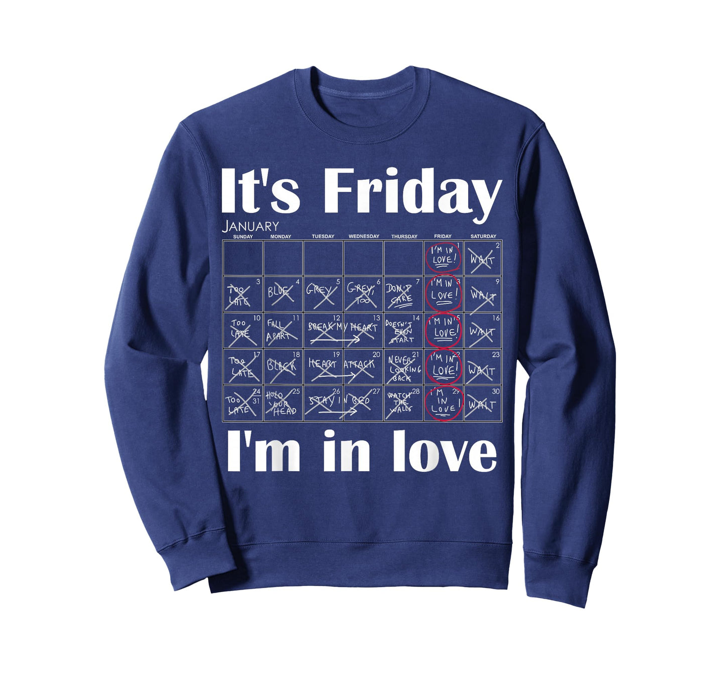 It's Friday I'm In Love T-Shirt