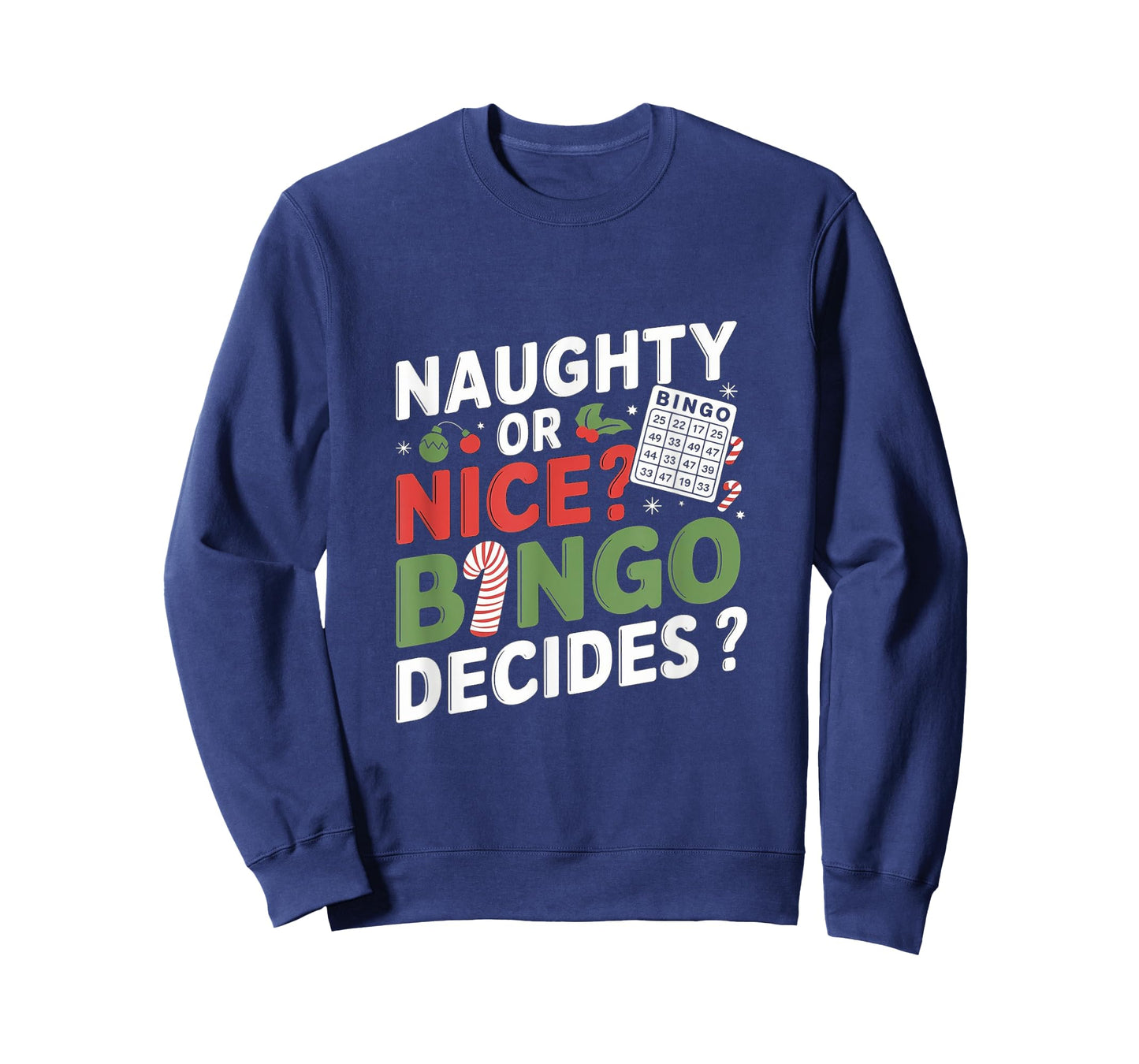Naughty or Nice Bingo Decides Funny Bingo Christmas T-Shirt