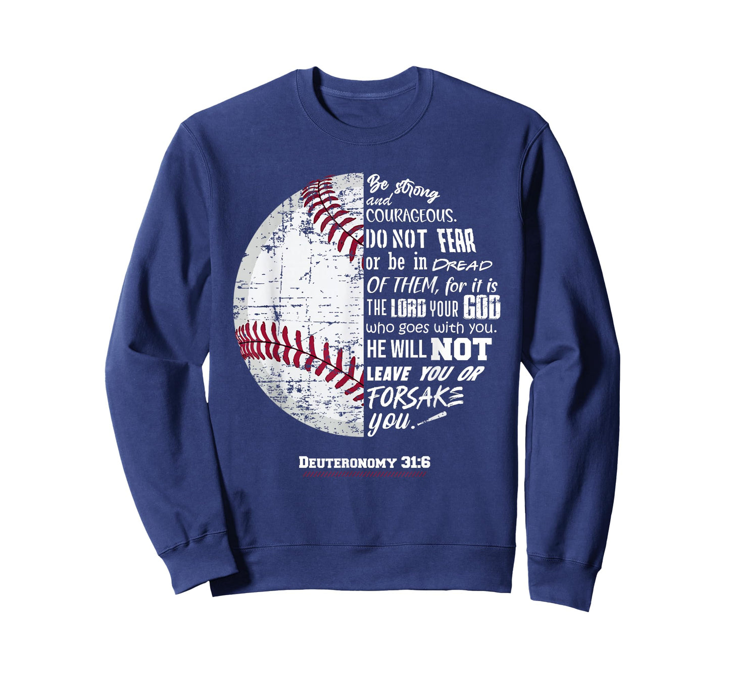 Christian Baseball, Deuteronomy 31:6, Bible Verse, Faith God T-Shirt