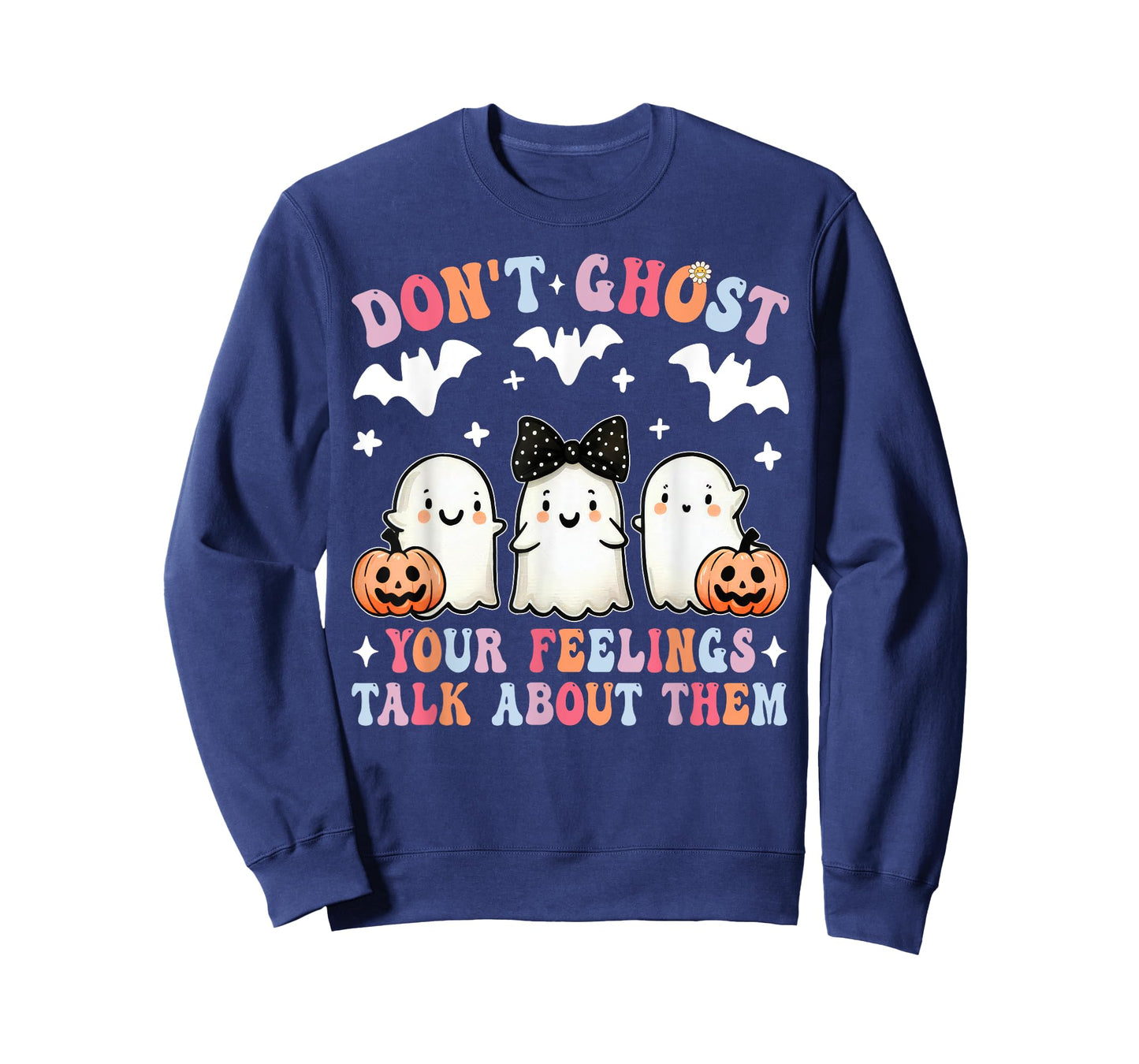 Don't Ghost Your Feelings Halloween Mental Health Spooky T-Shirt