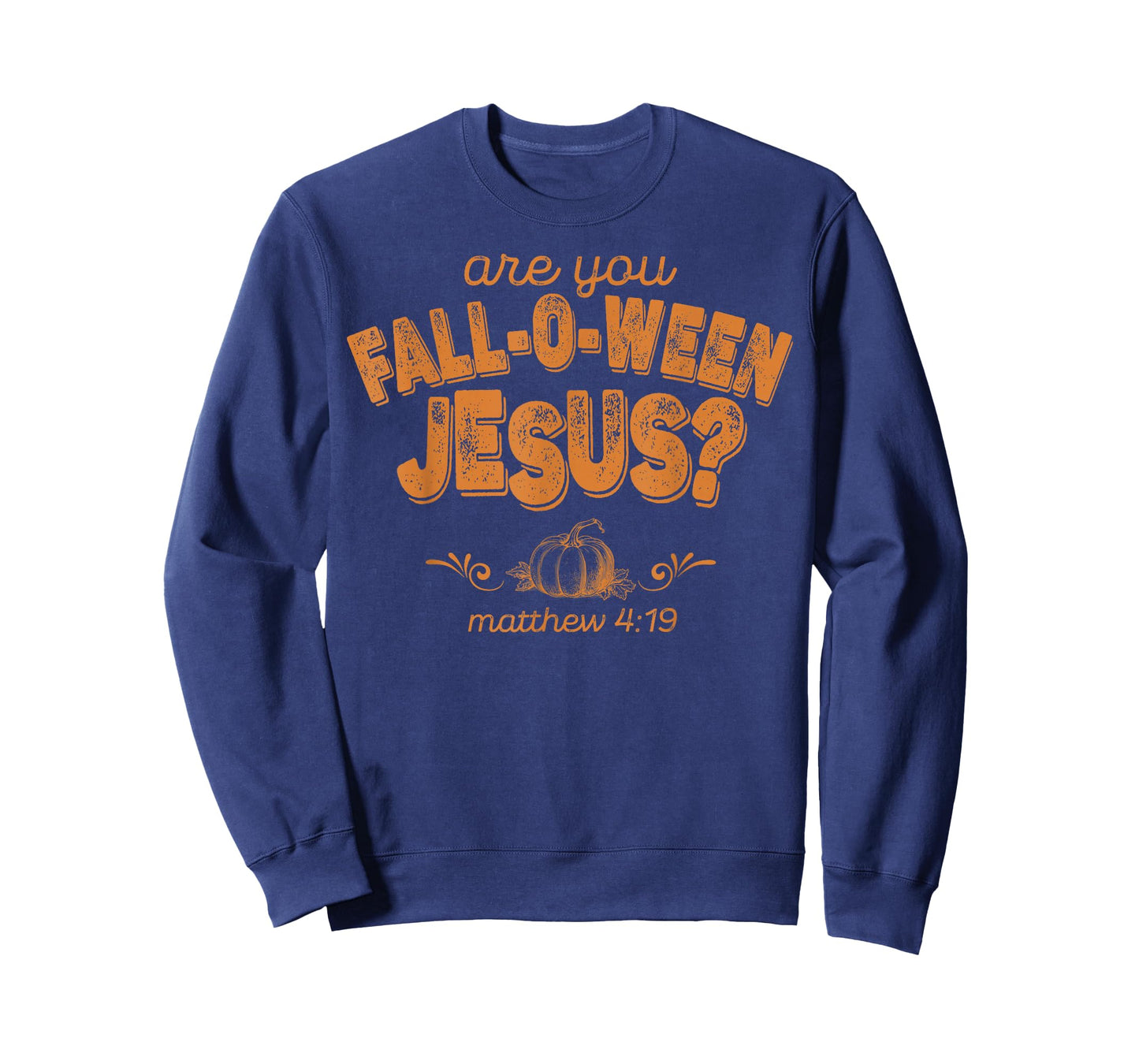 Are You Fall-O-Ween Jesus T-Shirt