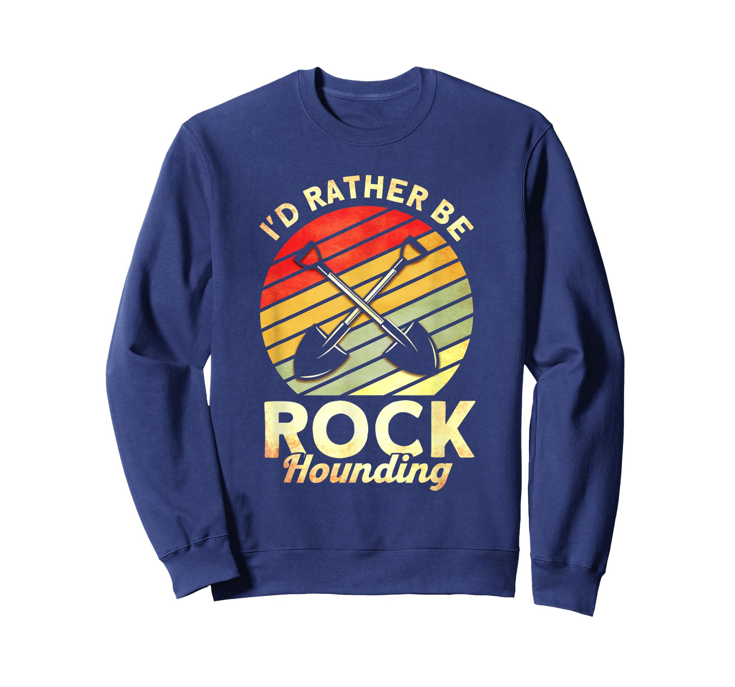 I'd Rather Be Rock Hounding Rockhounding Rockhounds T-Shirt