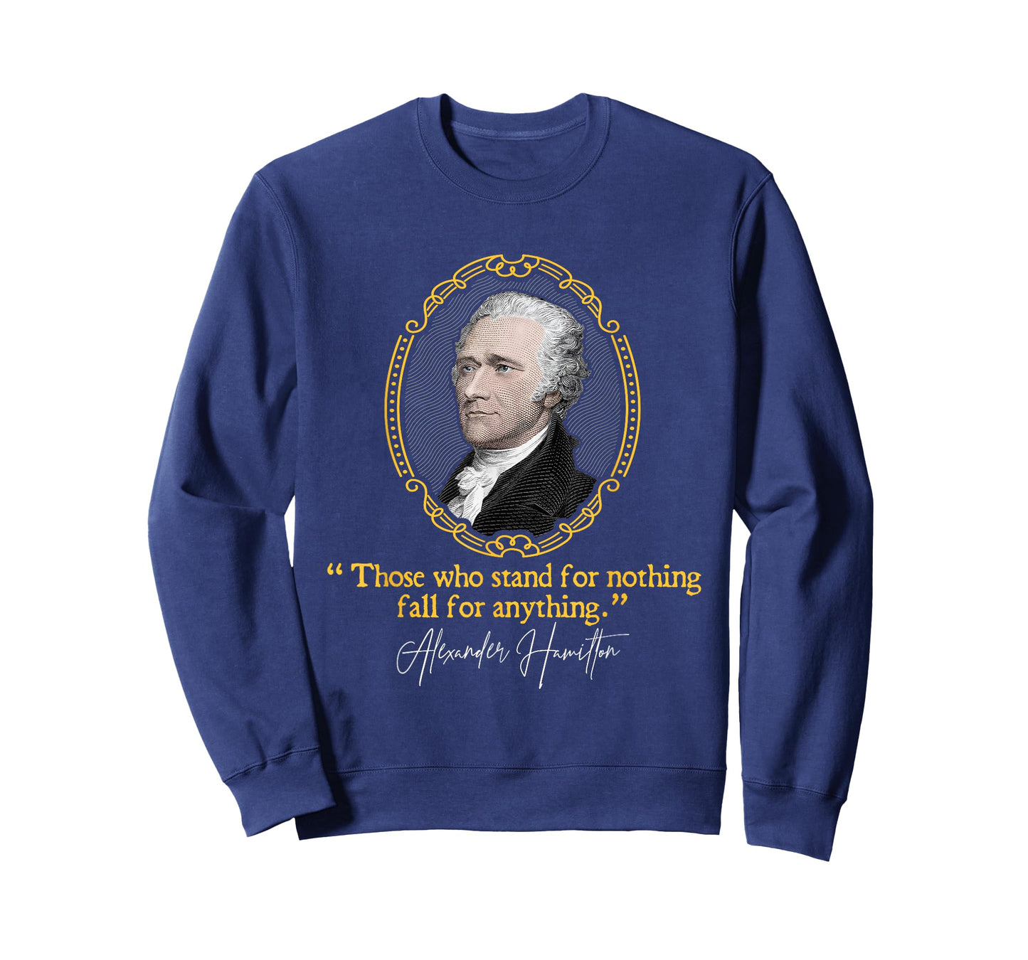 Awesome Patriotic Shirts - Alexander Hamilton Quote - Presidents' Day T-Shirt - Unisex-Adults - Black - Small - Short Sleeve