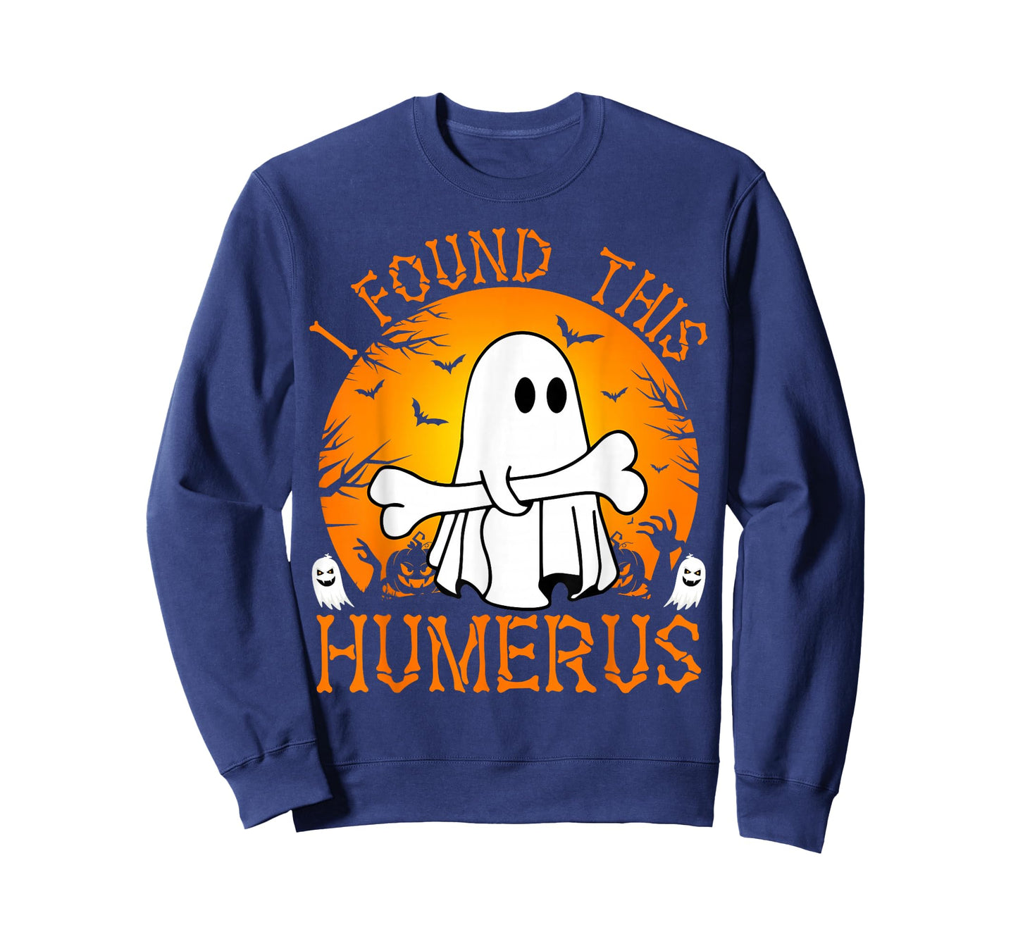 I Found This Humerus Funny Halloween Ghost Bone Spooky T-Shirt
