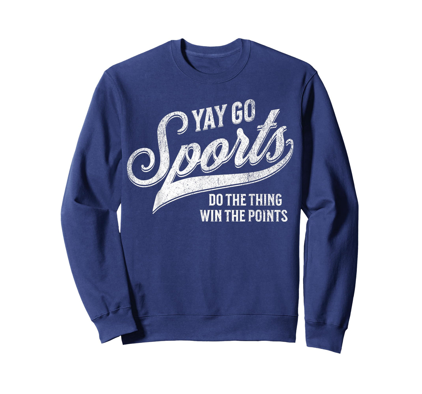 Go Sports Do The Thing Win The Points Funny T-Shirt