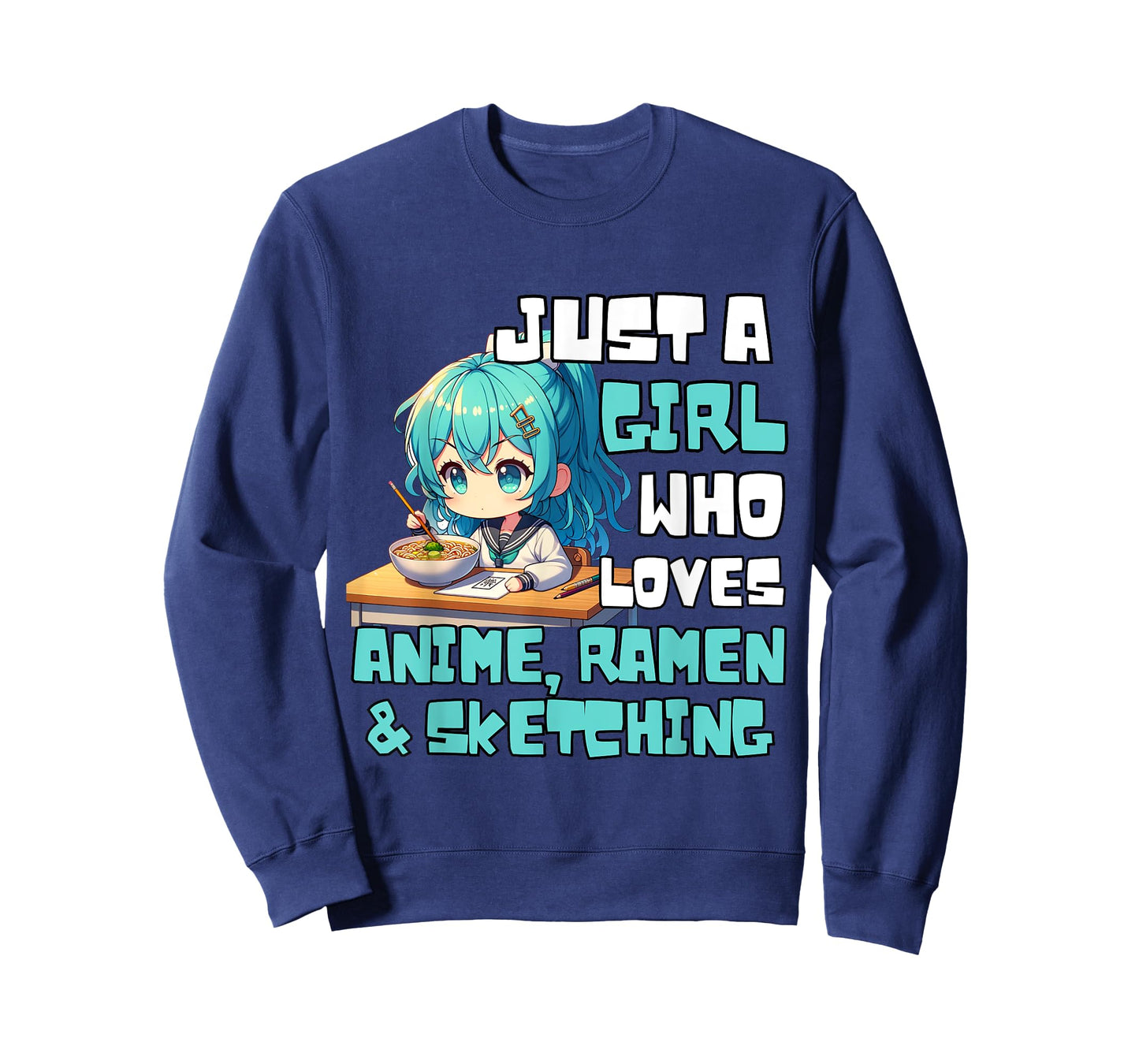 Just A Girl Who Loves Anime Ramen And Sketching Anime T-Shirt