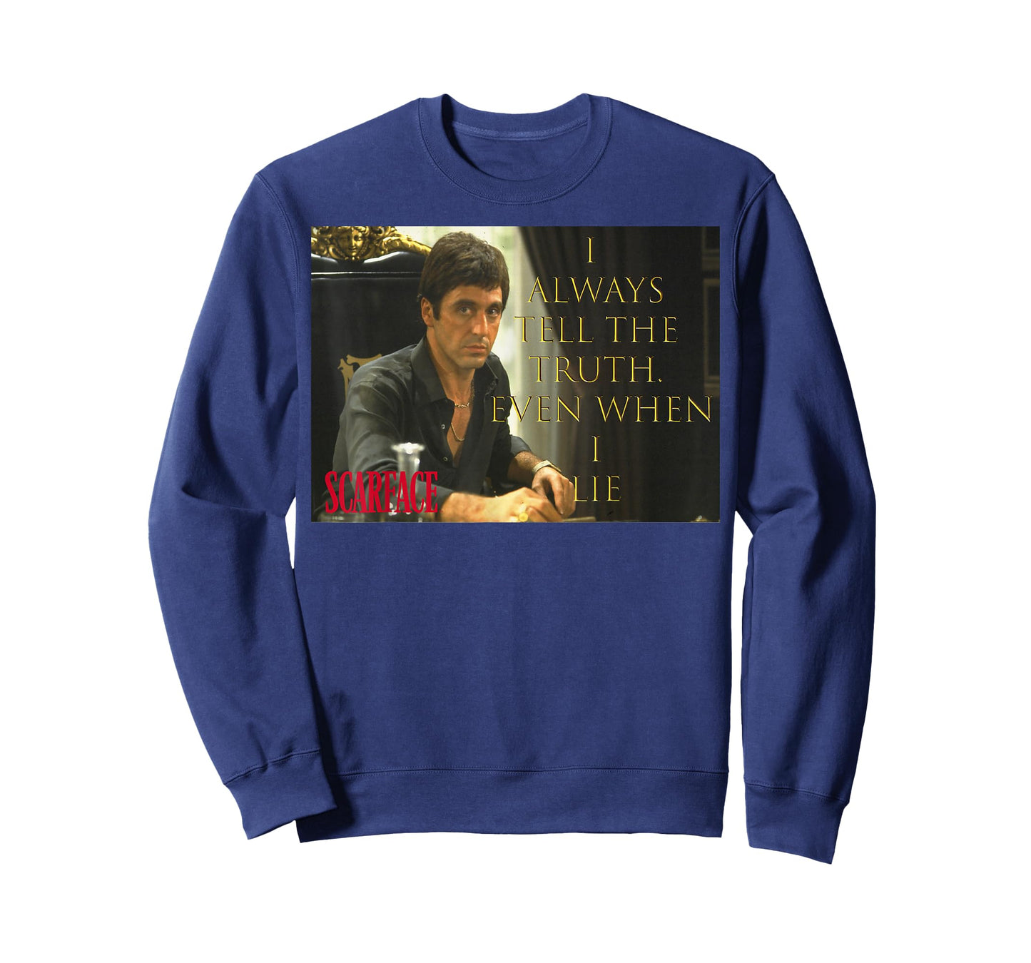 Scarface Tony Montana I Always Tell The Truth T-Shirt