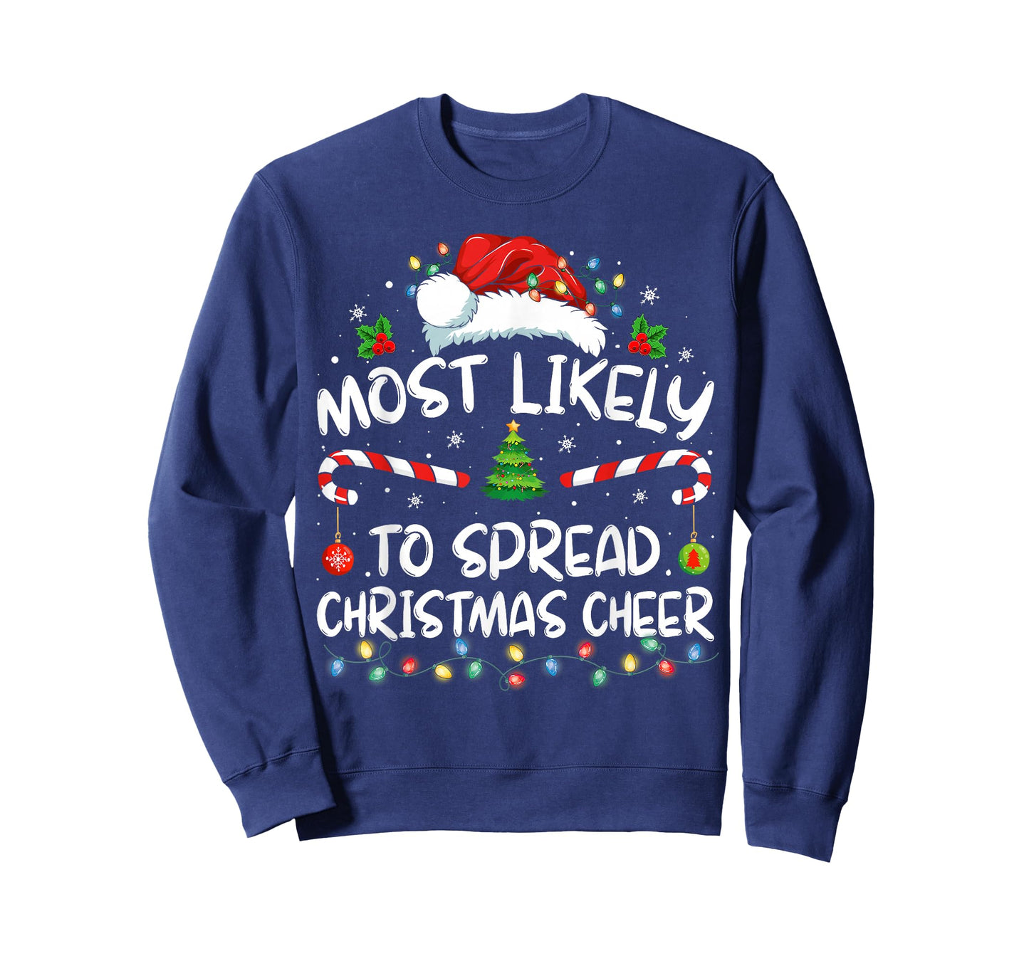 Most Likely To Spread Christmas Cheer Santa Hat Xmas T-Shirt