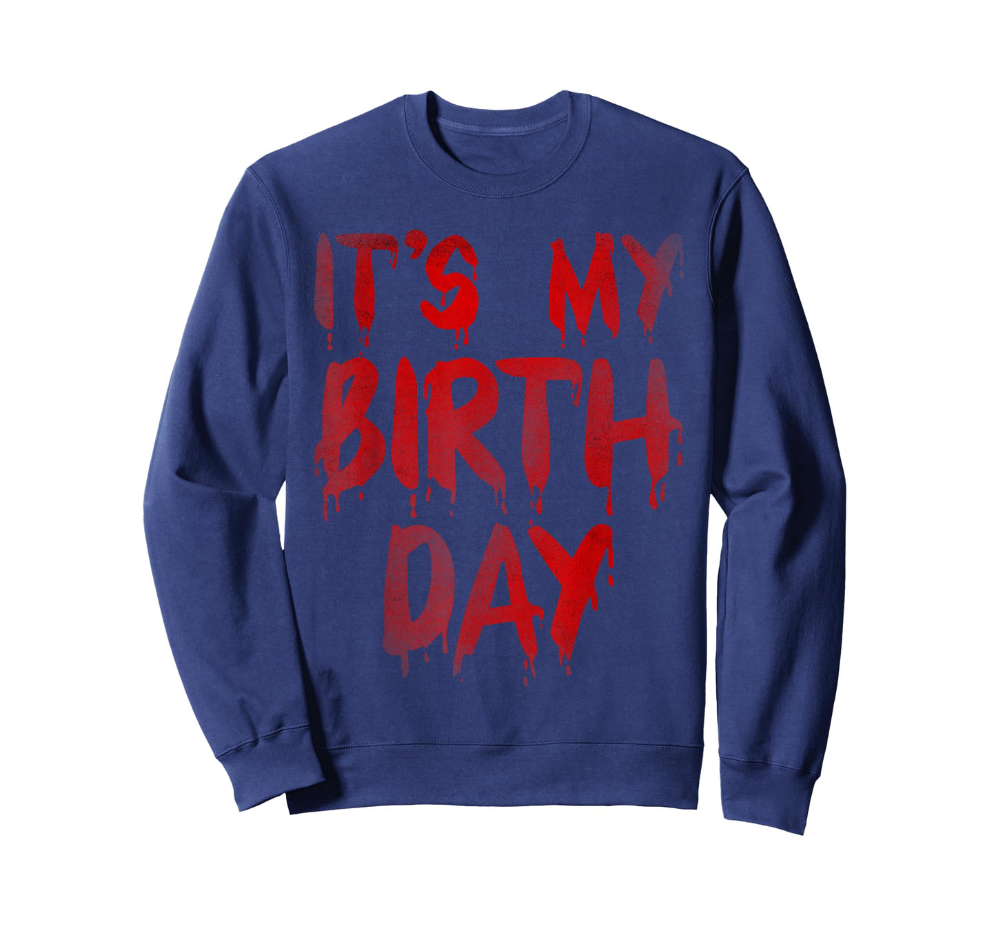 Bday Funny It's My Birthday for Horror Thriller Movie Lover T-Shirt