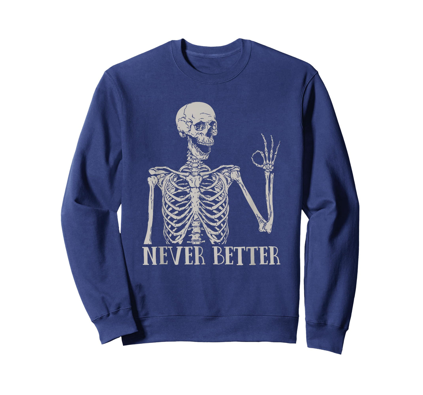 Halloween Shirts For Women Never Better Skeleton Funny Skull T-Shirt