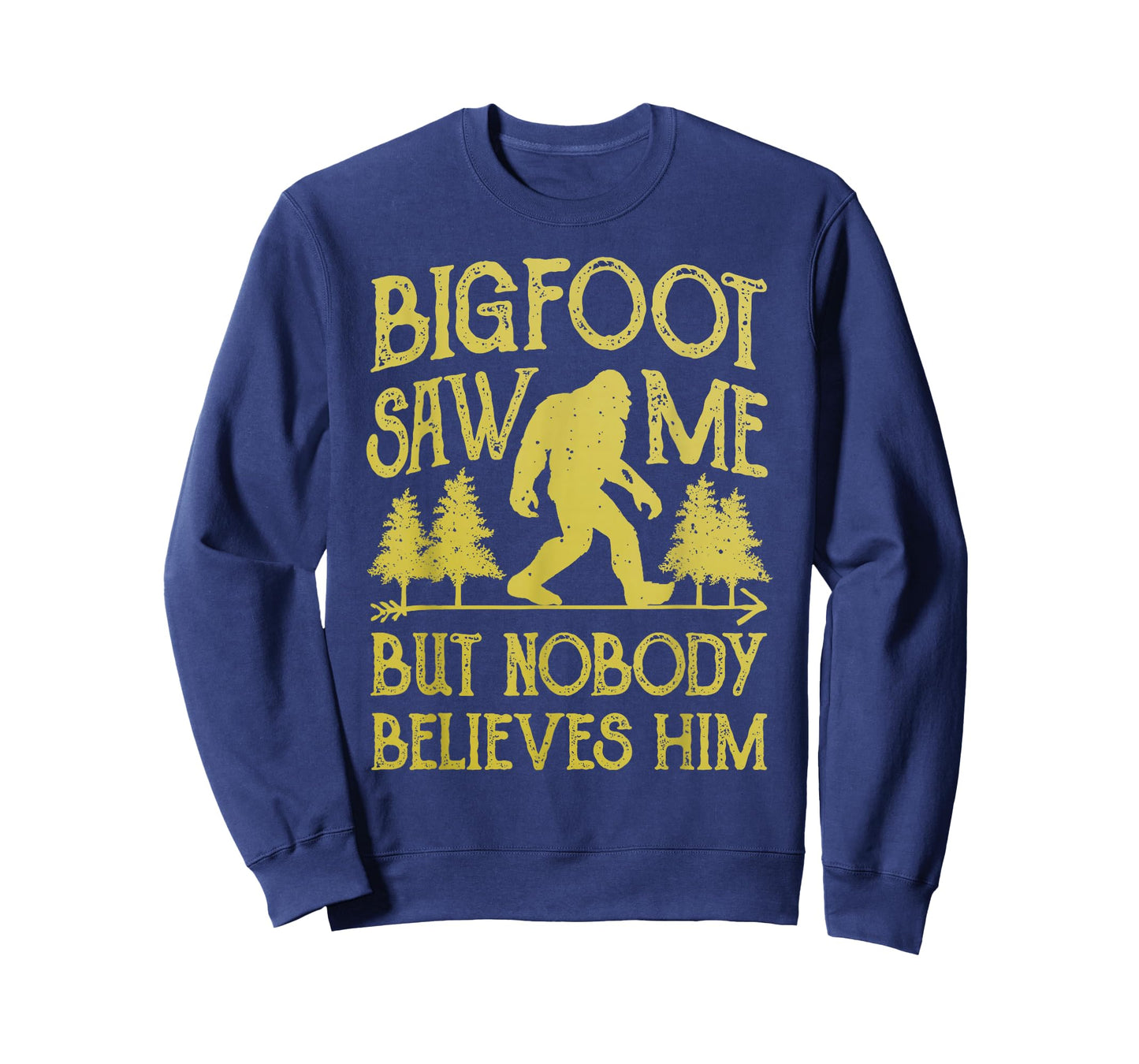 Bigfoot Saw Me But Nobody Believes Him Funny Sasquatch Retro T-Shirt