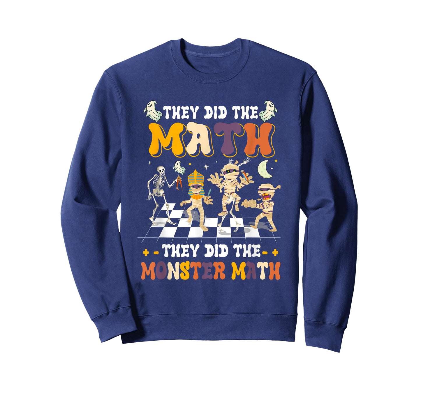 Skeleton Dancing They Did The Math They Did The Monster Math T-Shirt