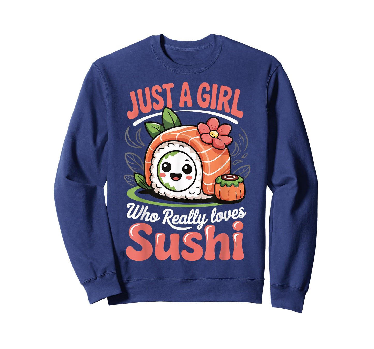 Just A Girl Who Really Loves Sushi T-Shirt