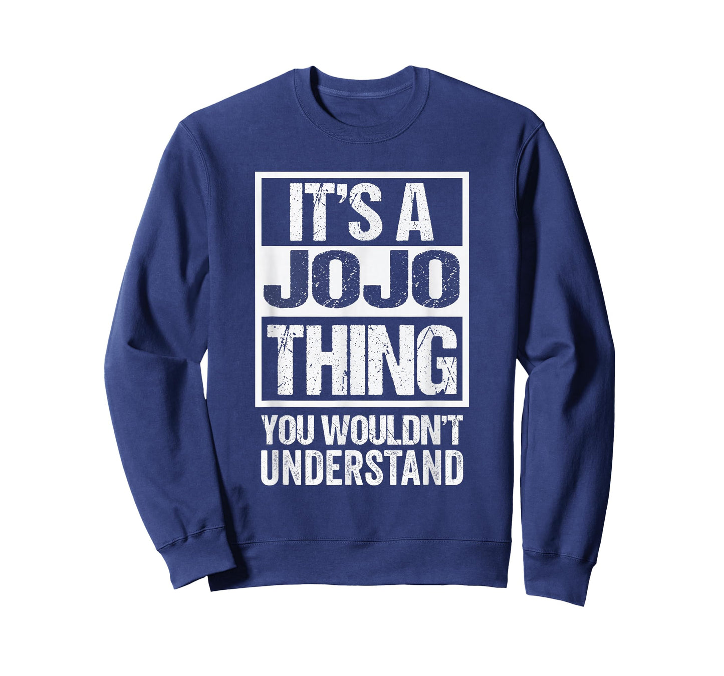 It's A JoJo Thing You Wouldn't Understand First Name T-Shirt