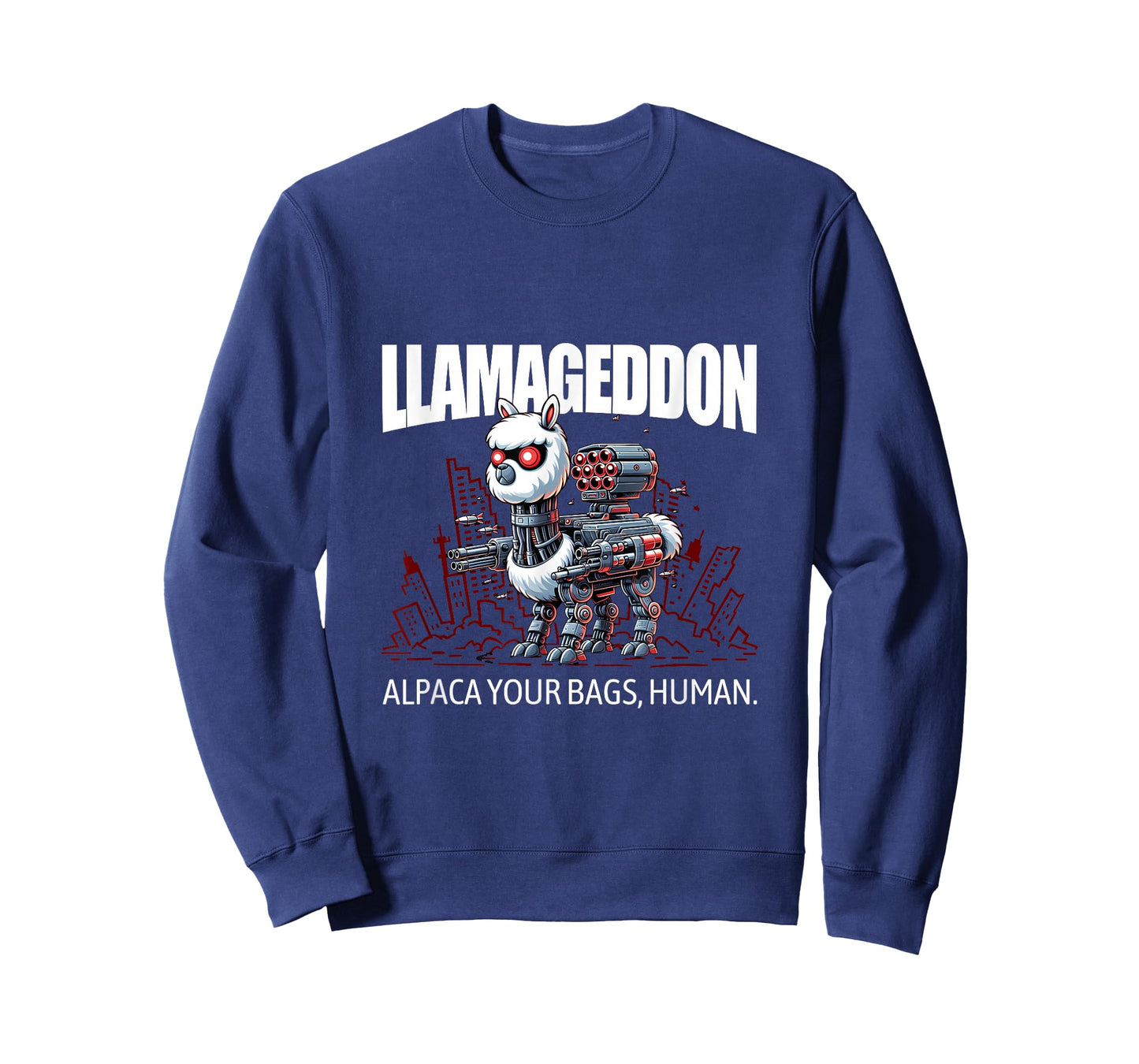 LLAMAGEDDON - Alpaca Your Bags, Human. L800 Cyborg Llama T-Shirt