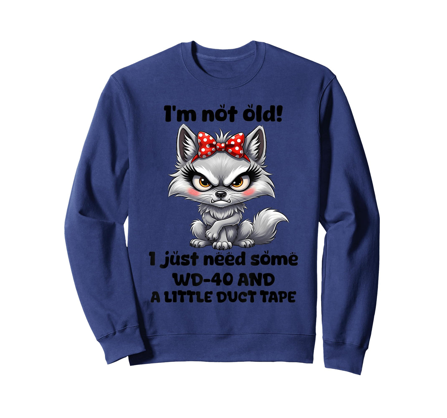 I'm not Old I just Need Some WD40 and a Little Duct Tape T-Shirt