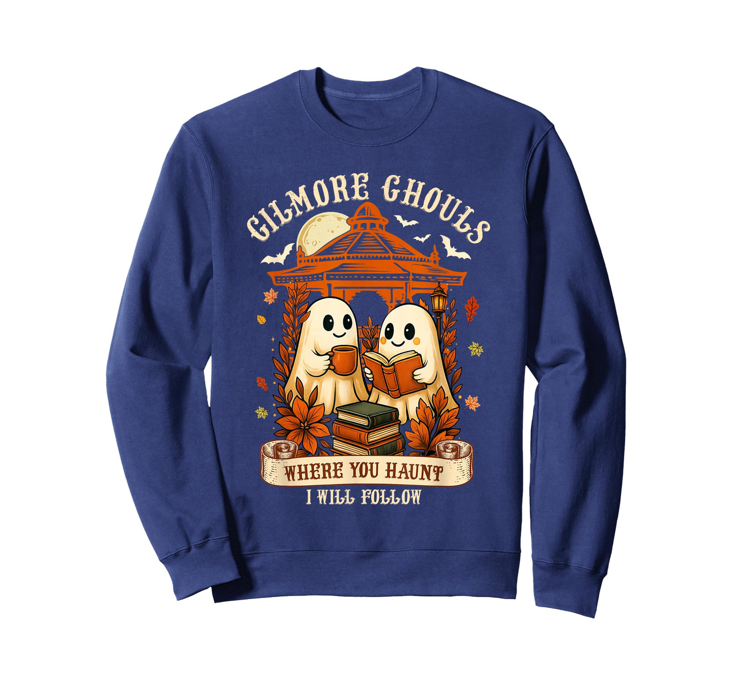 Gilmore Ghouls Where You Haunt, I Will Follow Halloween Boo T-Shirt