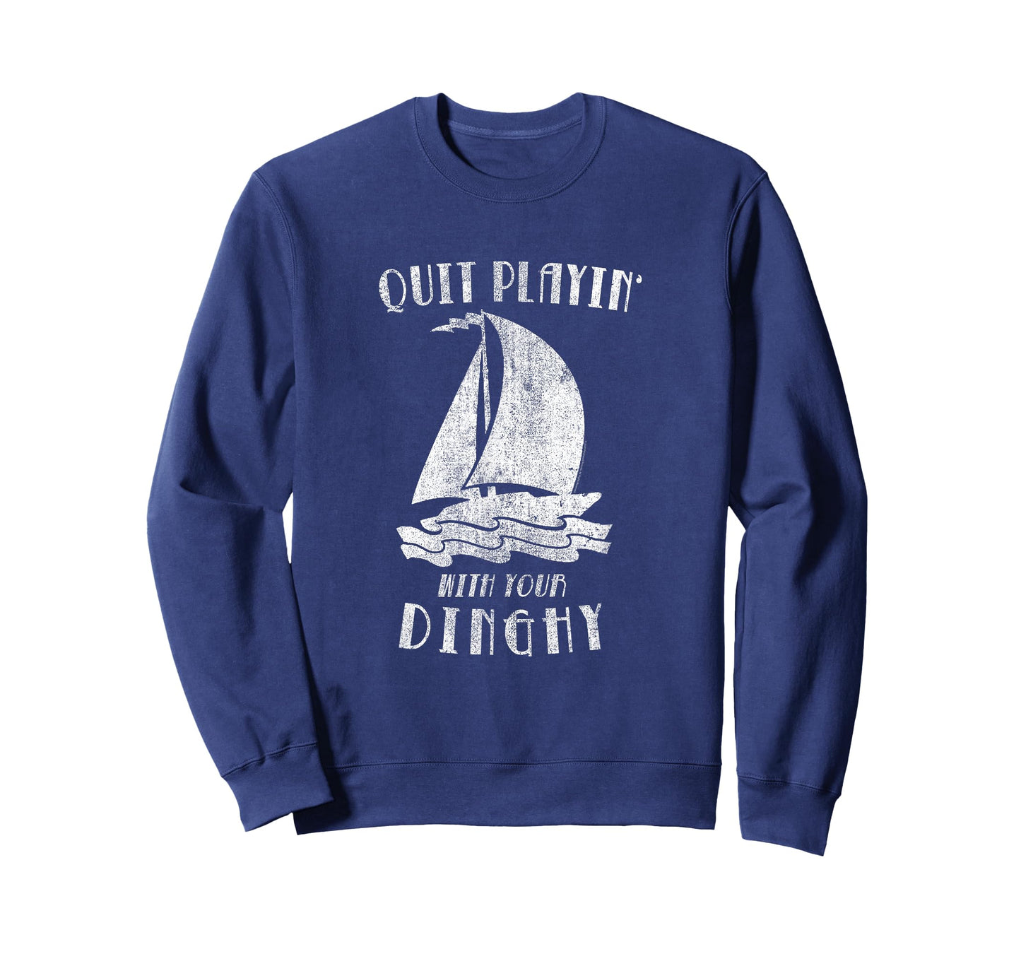 Tommy Boy Quit Playing with Your Dinghy Illustration T-Shirt