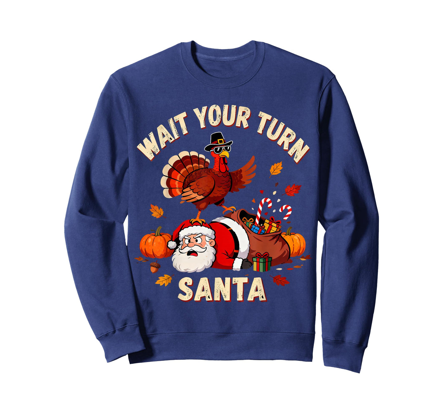 Wait Your Turn Santa Funny Thanksgiving Fun Turkey Humor T-Shirt