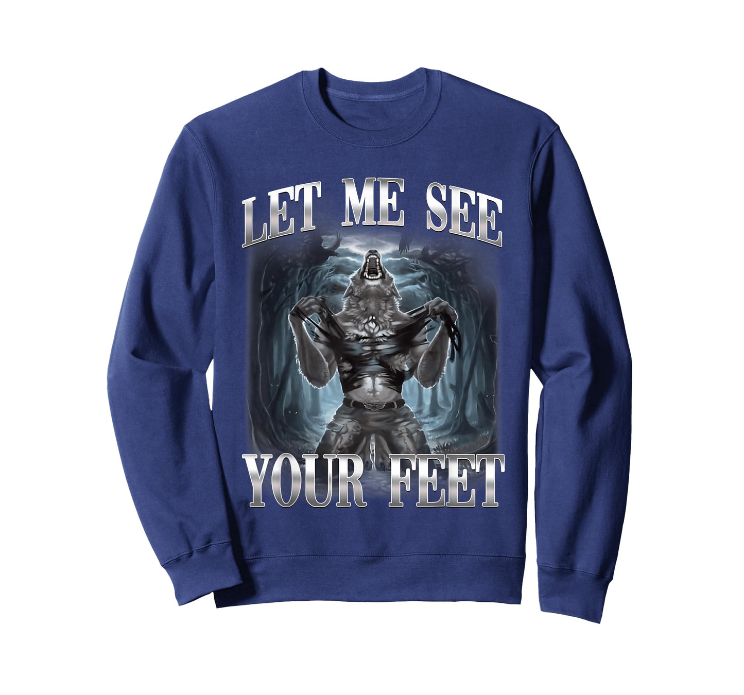 Let Me See Your Feet Alpha Wolf Ironic Meme T-Shirt