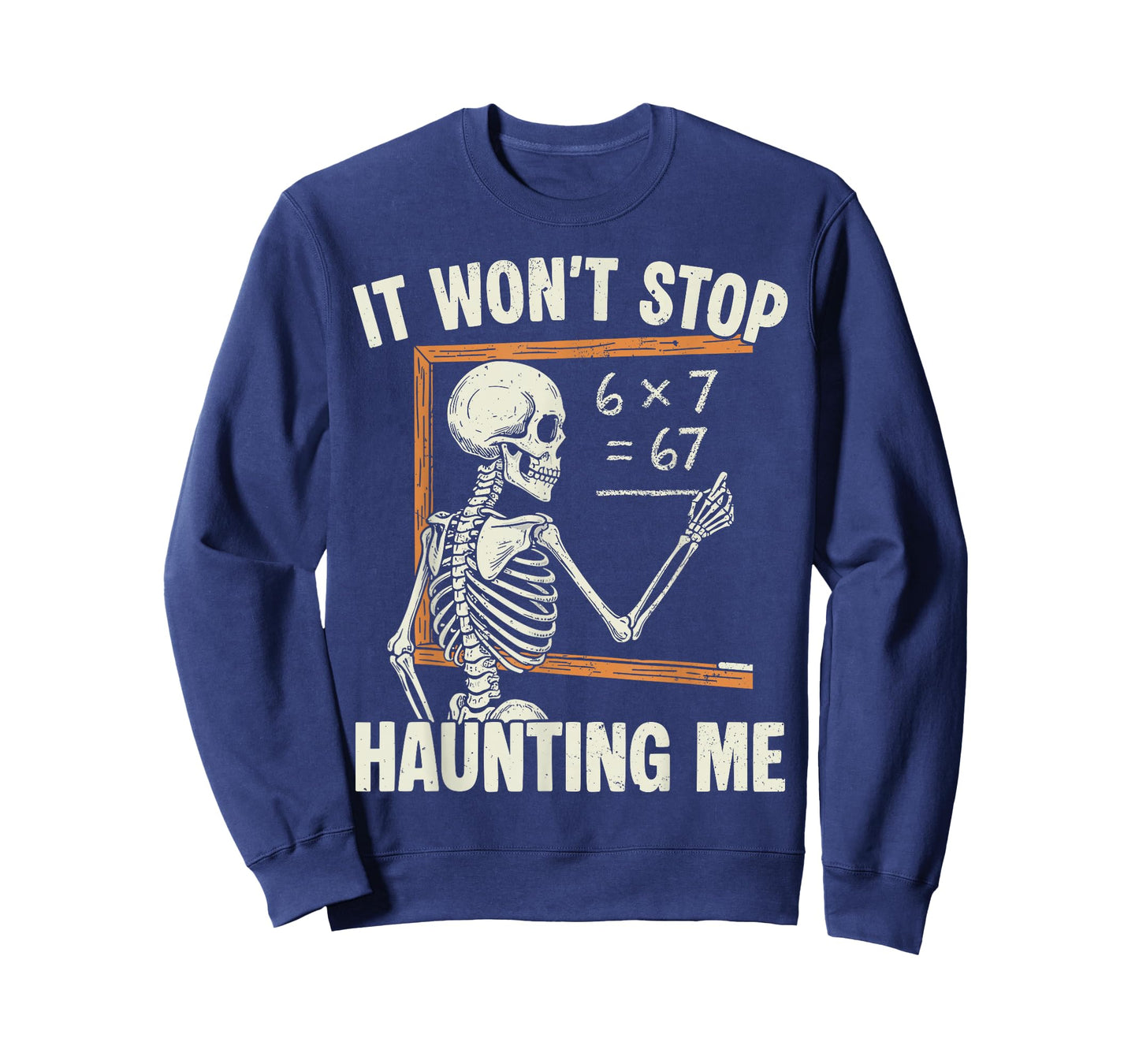 Haunted by 67 Skeleton Math Teacher Student Halloween Humor T-Shirt