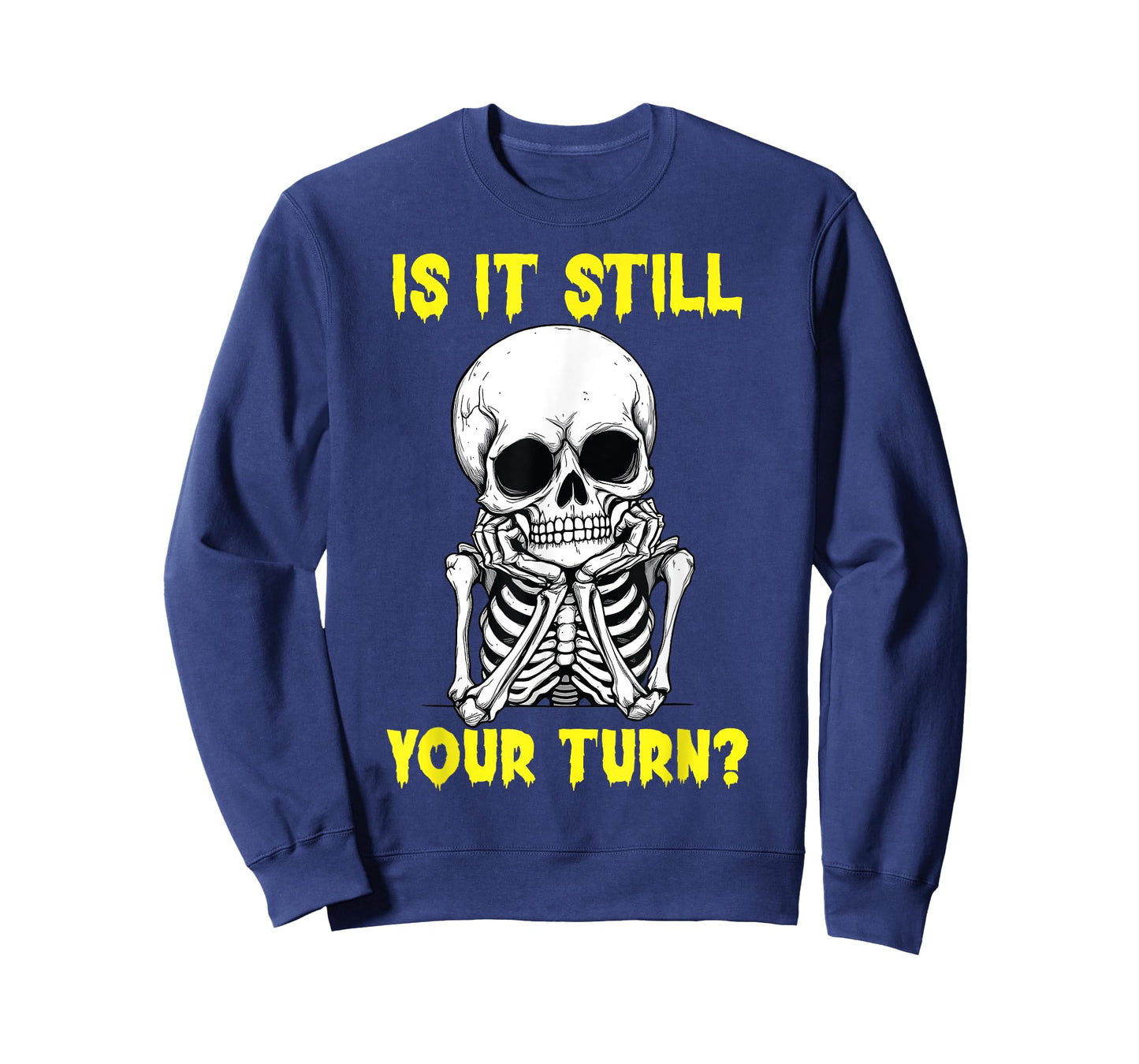 Board Game Card - Is It Still Your Turn Funny Game Nights T-Shirt