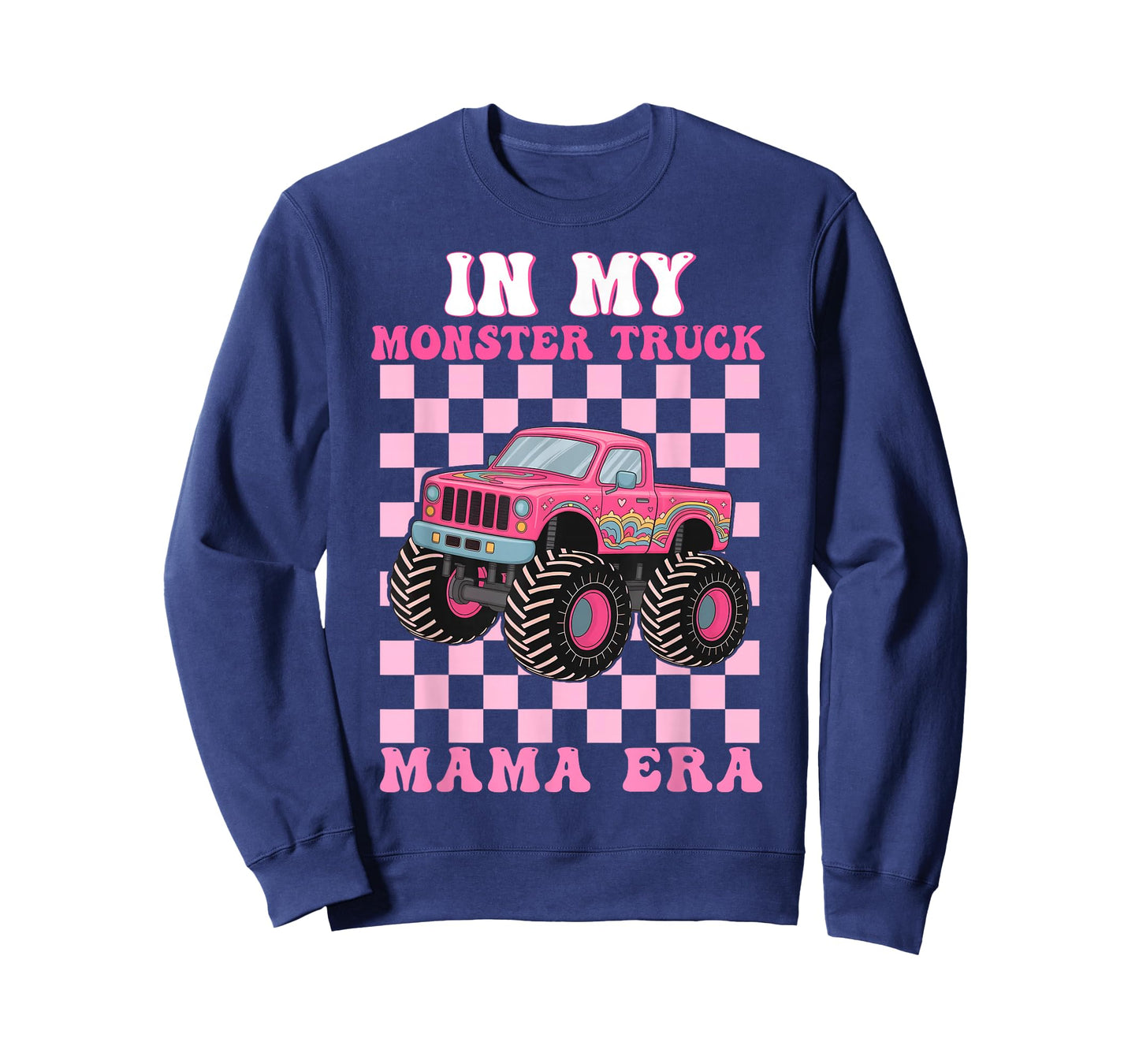 in My Monster Truck Mama Era Shirt Monster Truck Lovers T-Shirt
