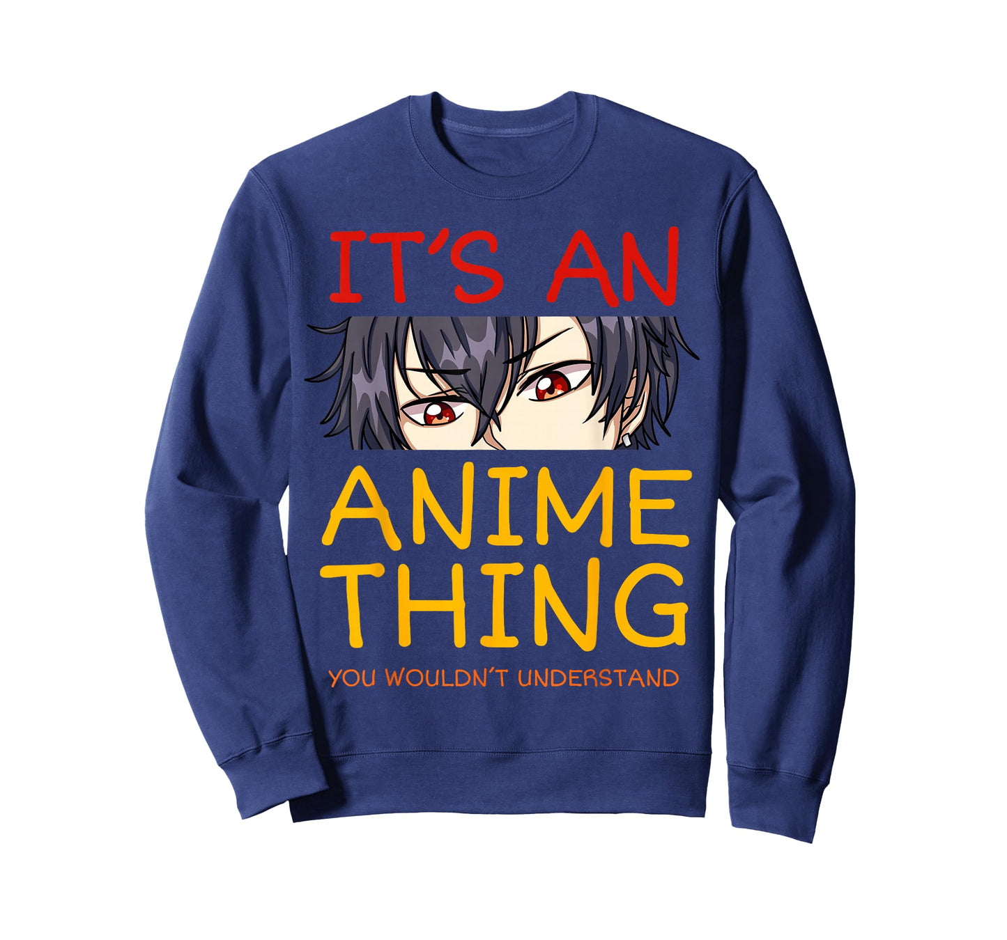 Its an Anime Thing You Wouldn't Understand Manga Series T-Shirt