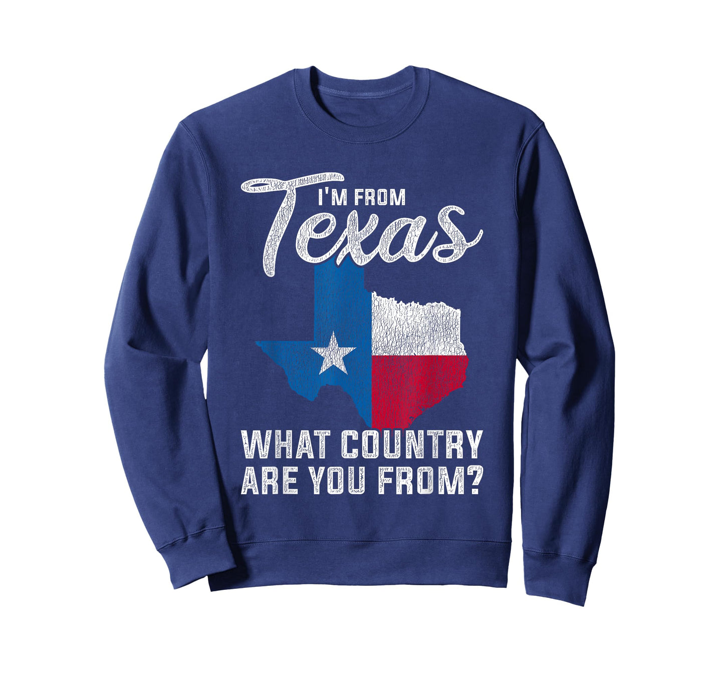 Im From Texas What Country Are You From Texas T-Shirt
