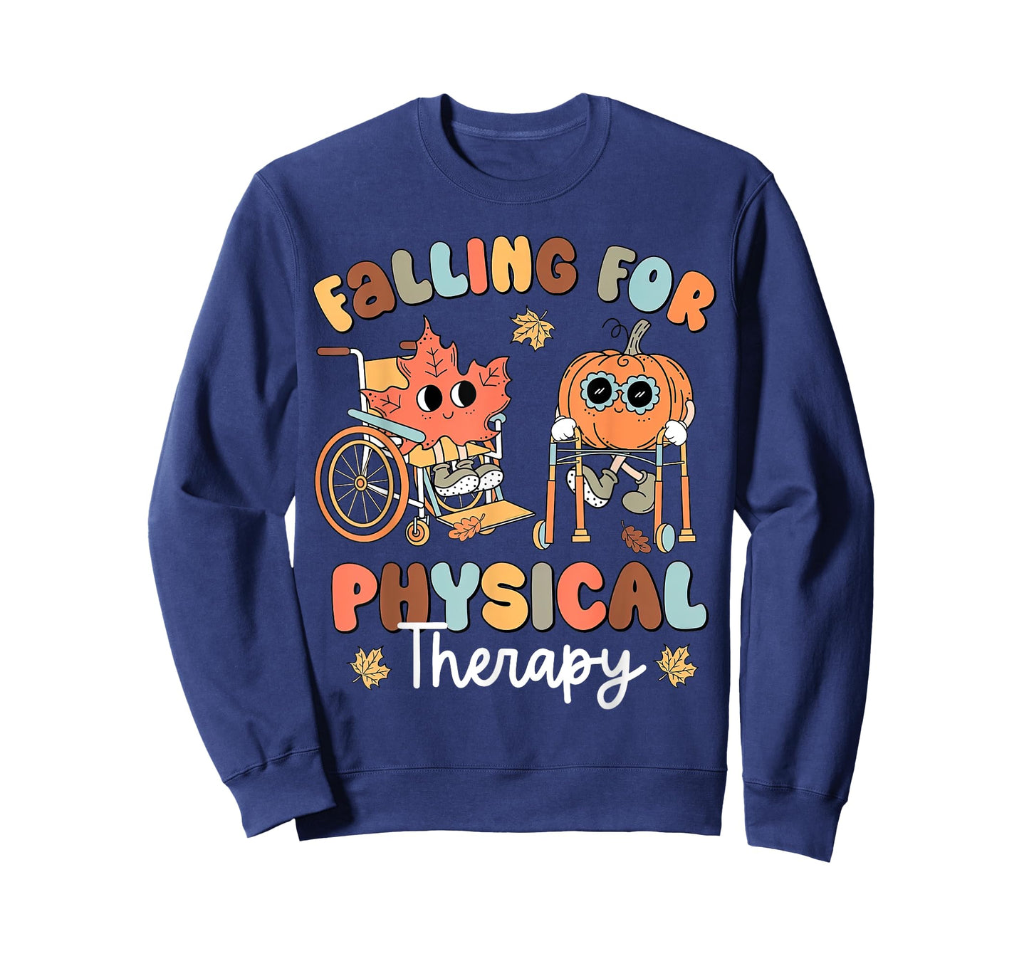 Falling For Physical Therapy PT Pumpkin Fall Thanksgiving T-Shirt