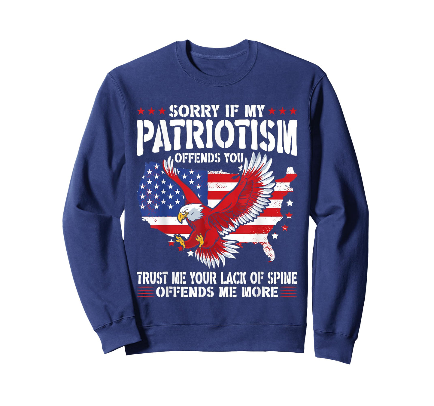 Sorry If My Patriotism Offends You Patriotic US Flag T-Shirt