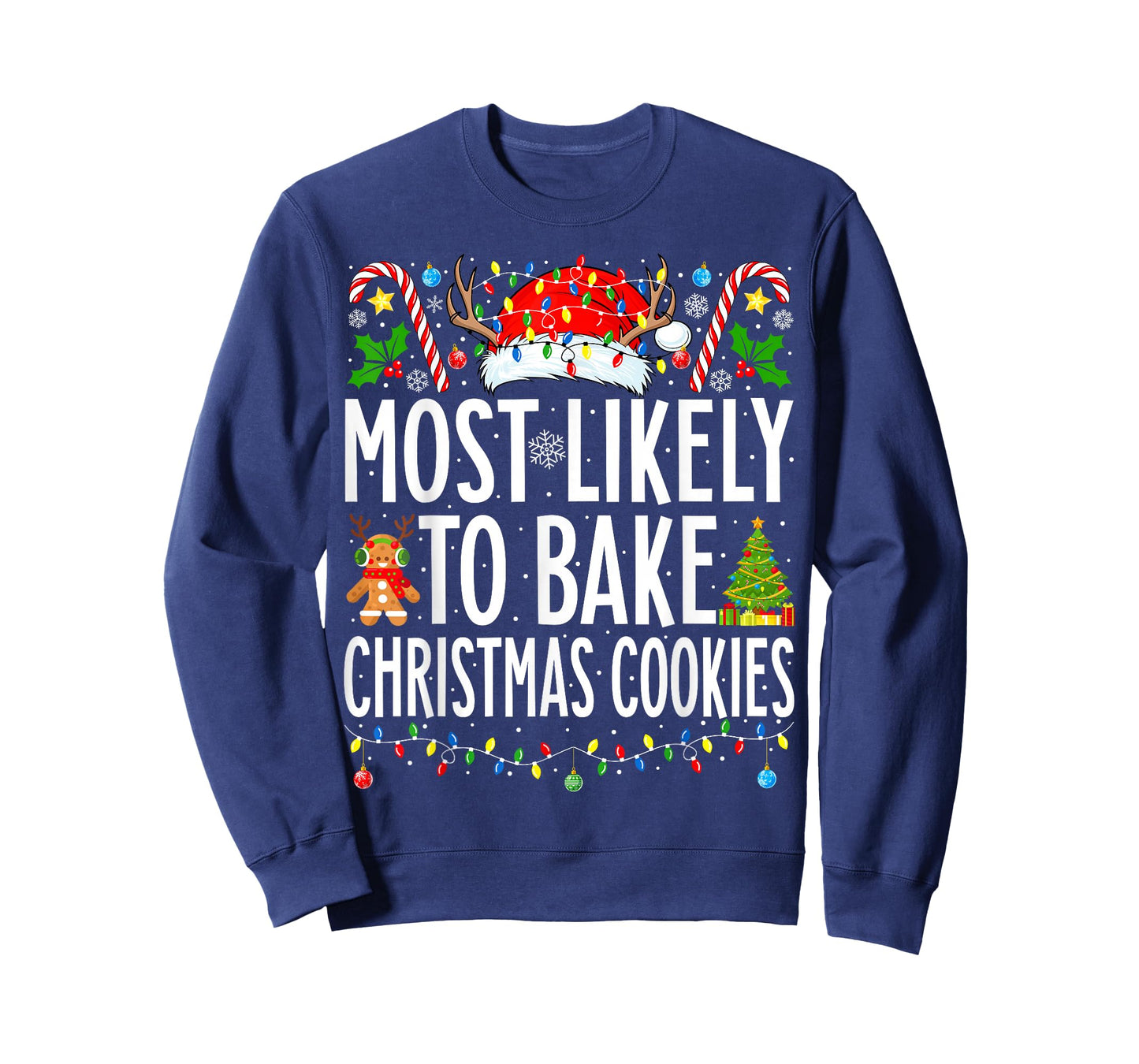 Most Likely To Bake Christmas Cookies Xmas Baker Christmas T-Shirt