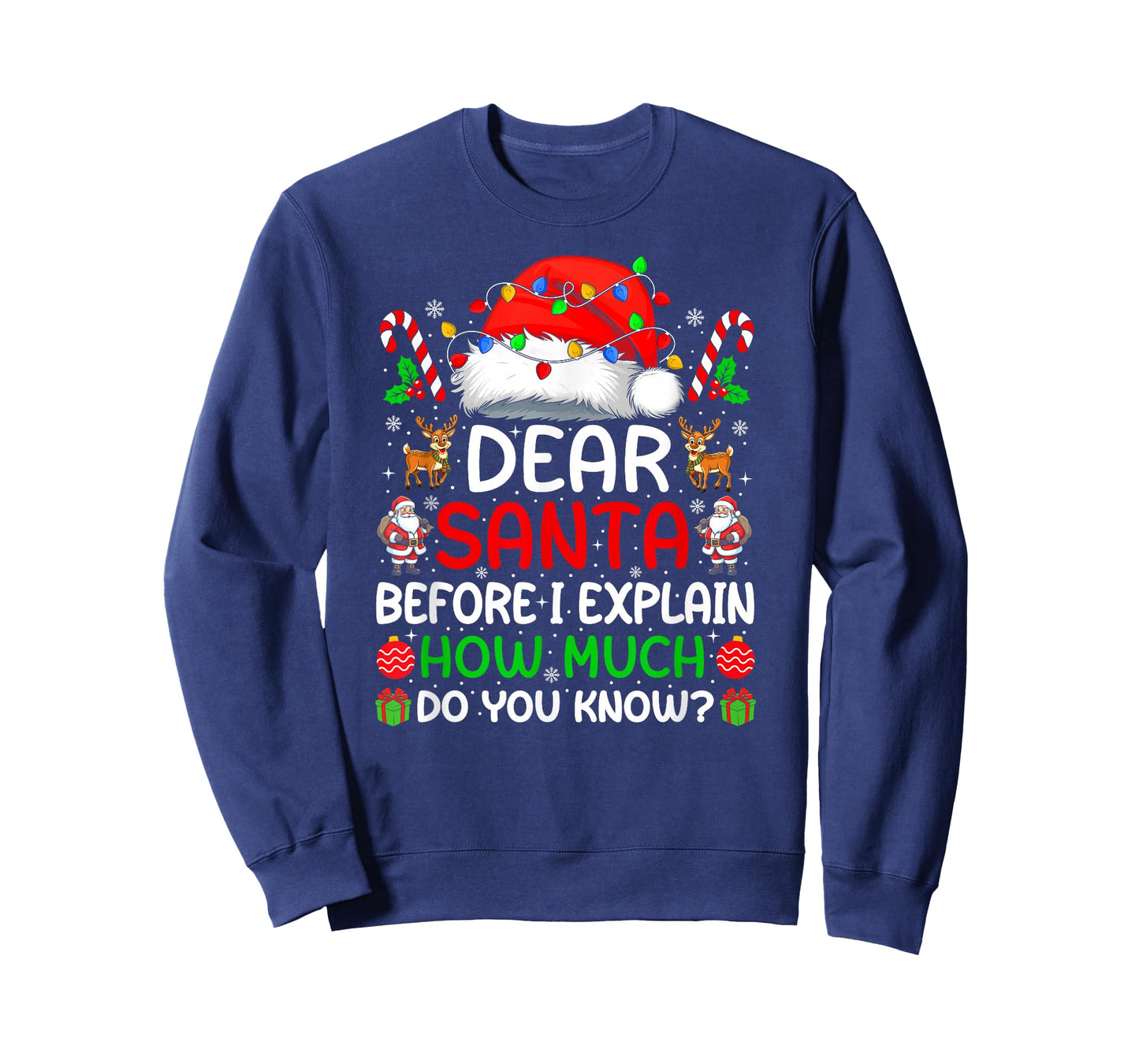 Dear Santa Before I Explain How Much Do You Know Christmas T-Shirt