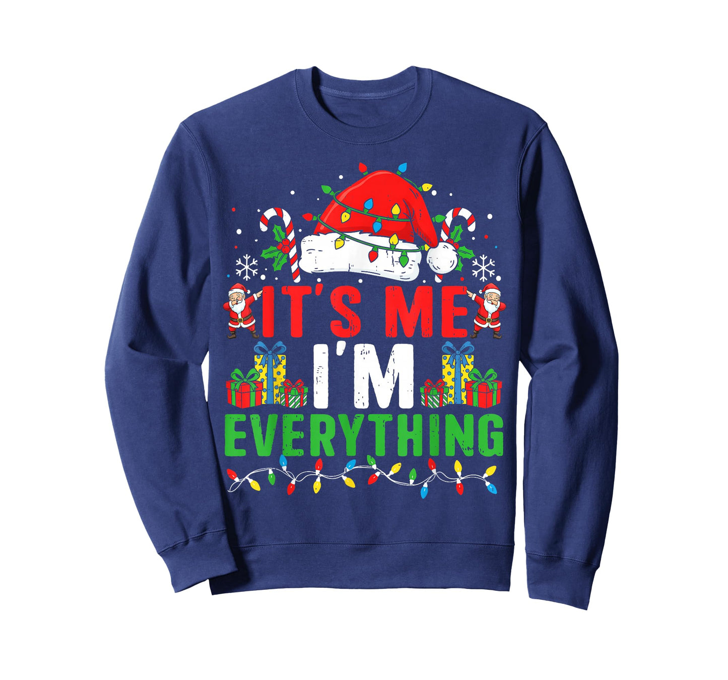 Couple Matching Funny Christmas Shirts Its Me I’m Everything T-Shirt