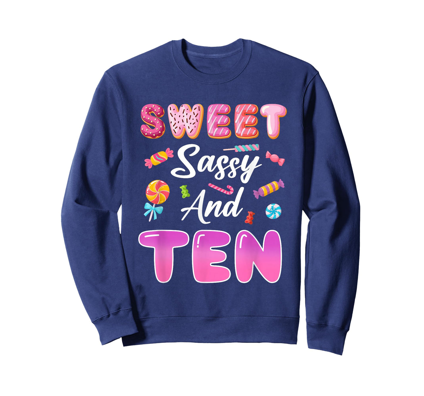 Sweet Sassy and Ten 10th Birthday Candy Theme Party T-Shirt