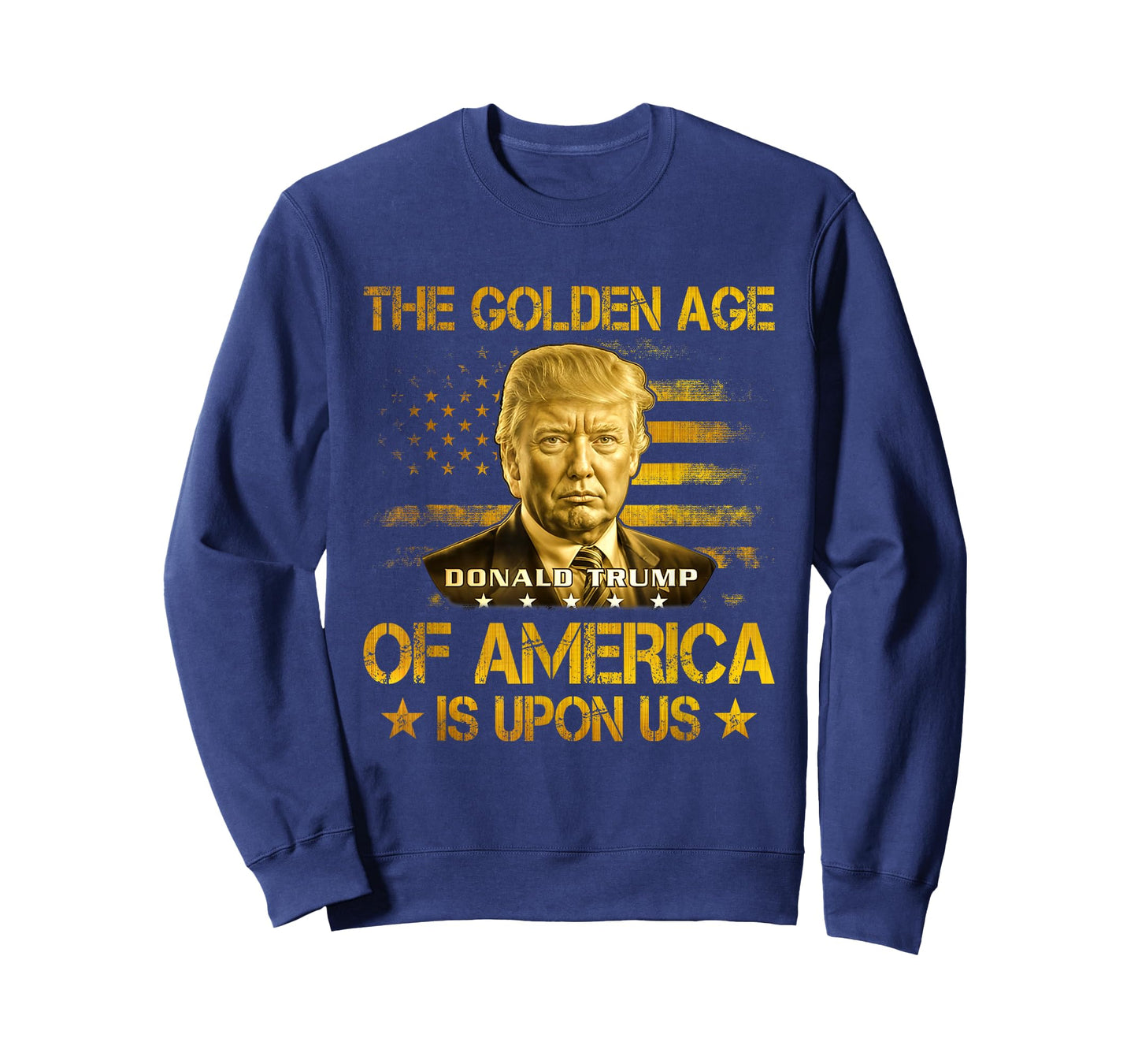 The Golden Age Of America Is Upon Us Funny Trump Gold T-Shirt