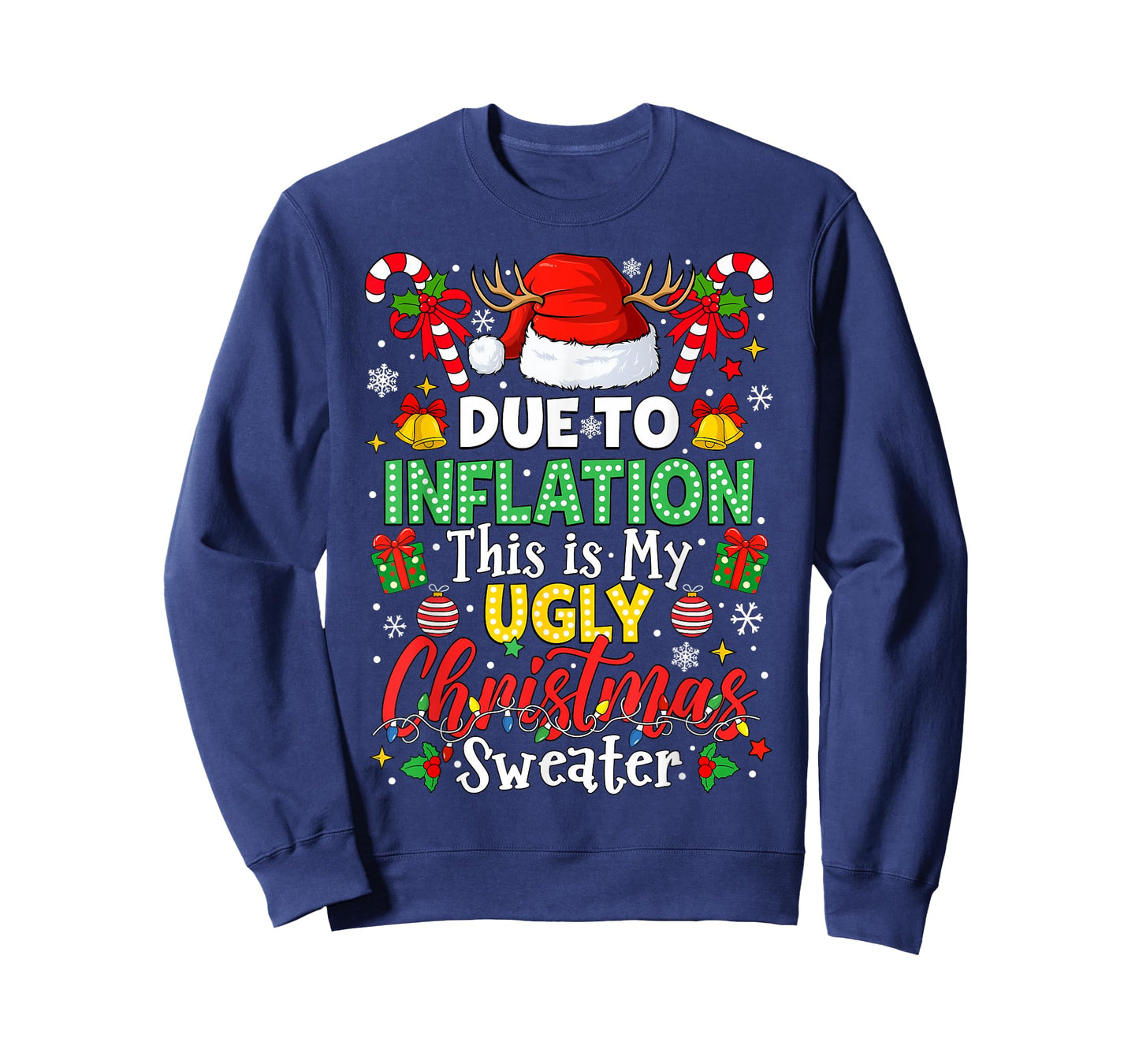 Funny Due to Inflation Ugly Christmas Sweaters Men Women Kid T-Shirt