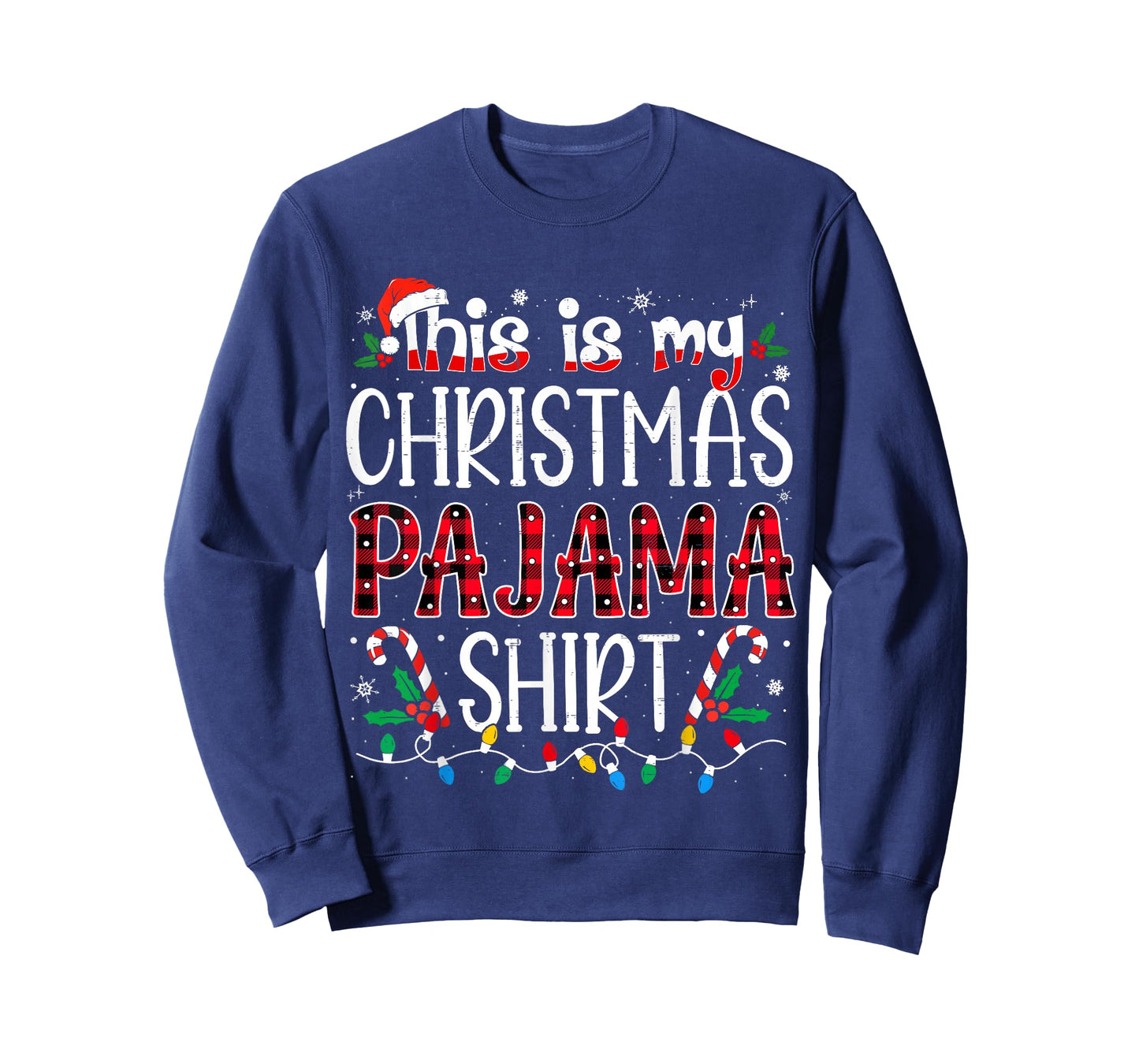 This is My Christmas Pajama Shirt Funny Xmas PJs Men Women T-Shirt