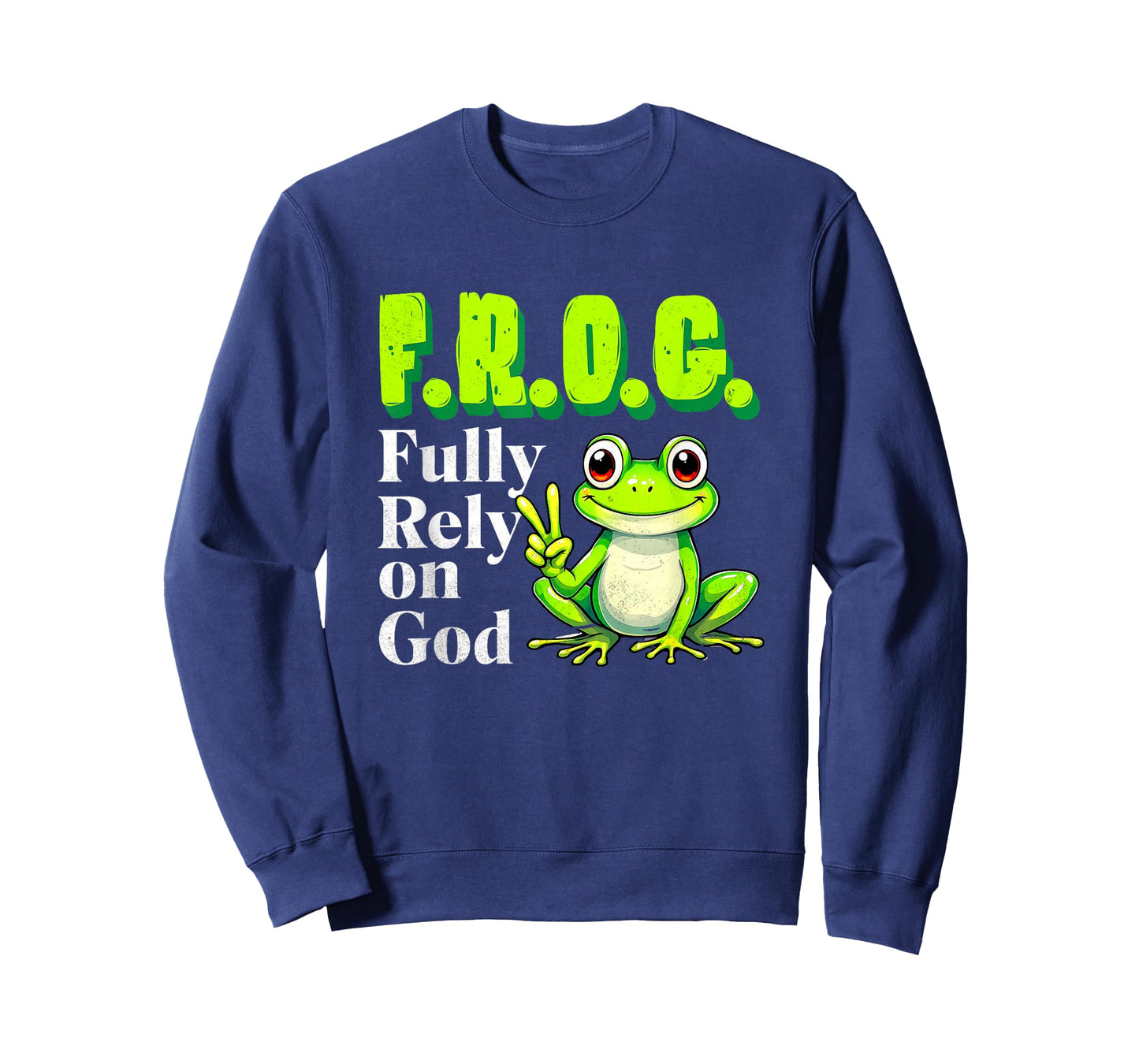 Frog Fully Rely On God Christian Frog Lovers Men Women Kids T-Shirt