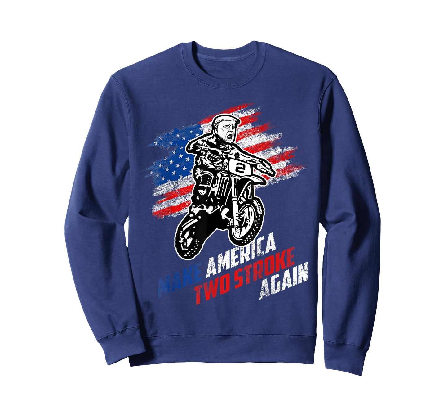 Make America Two Stroke Again Biker For Trump Motorcycle T-Shirt