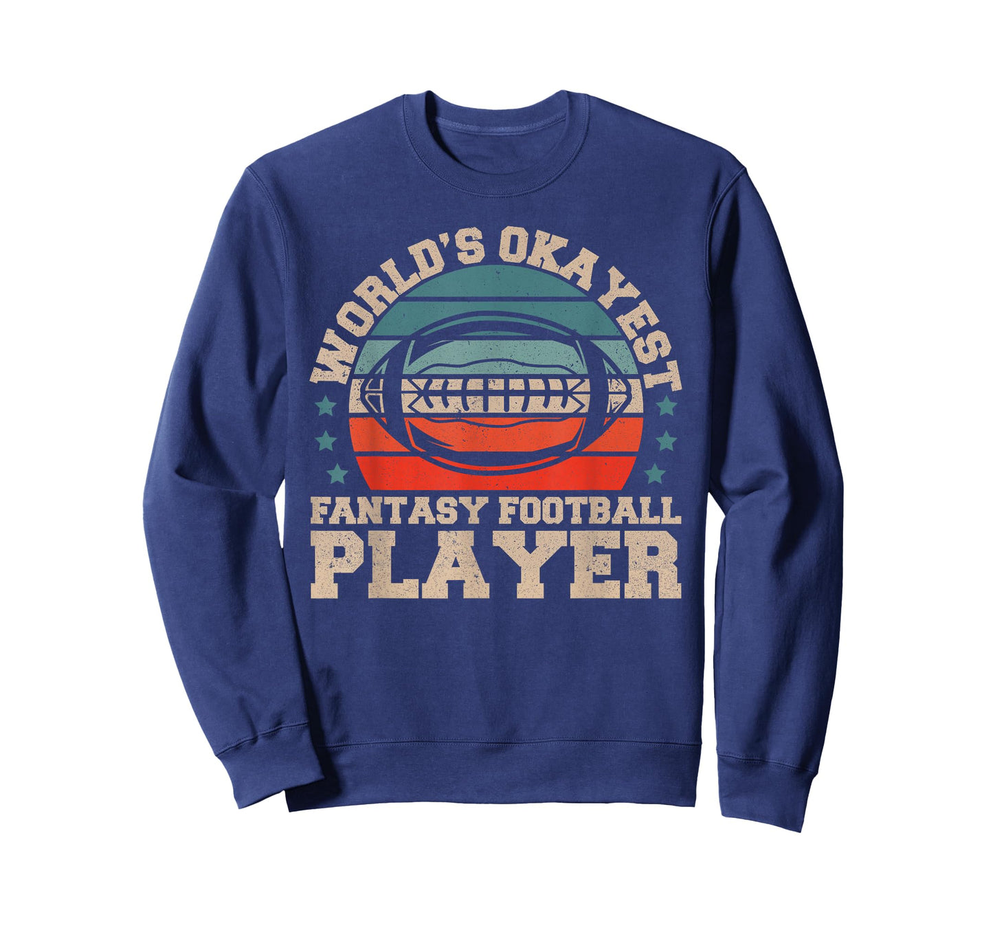 Worlds Okayest Fantasy Football Player | Fantasy Football T-Shirt