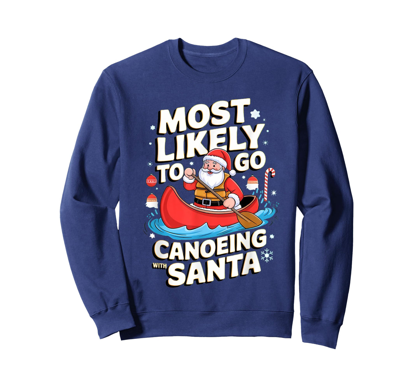 Canoeing Most Likely To Go With Santa Funny Merry Xmas T-Shirt