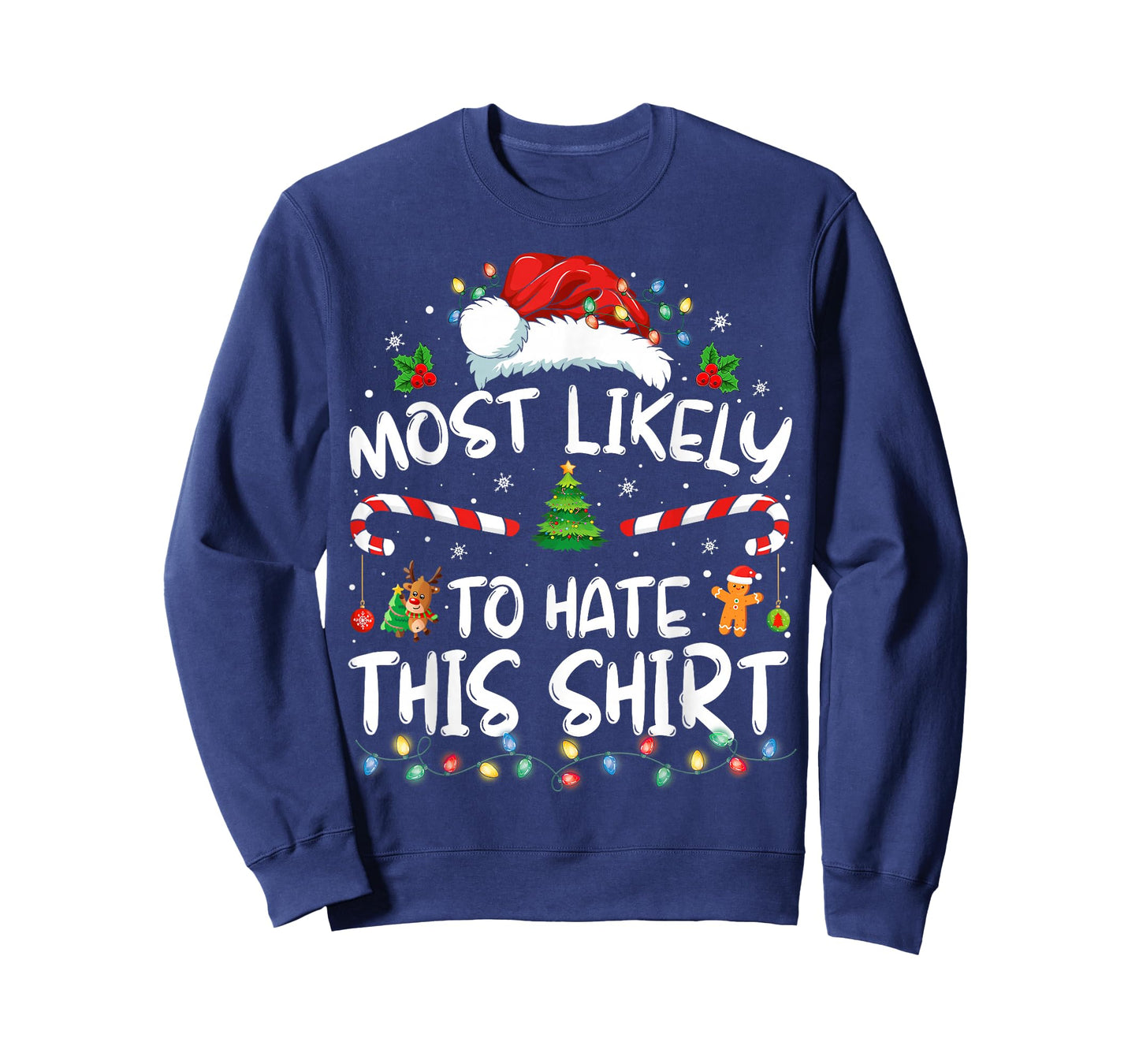 Most Likely To Hate This Shirt Family Christmas Pajamas T-Shirt