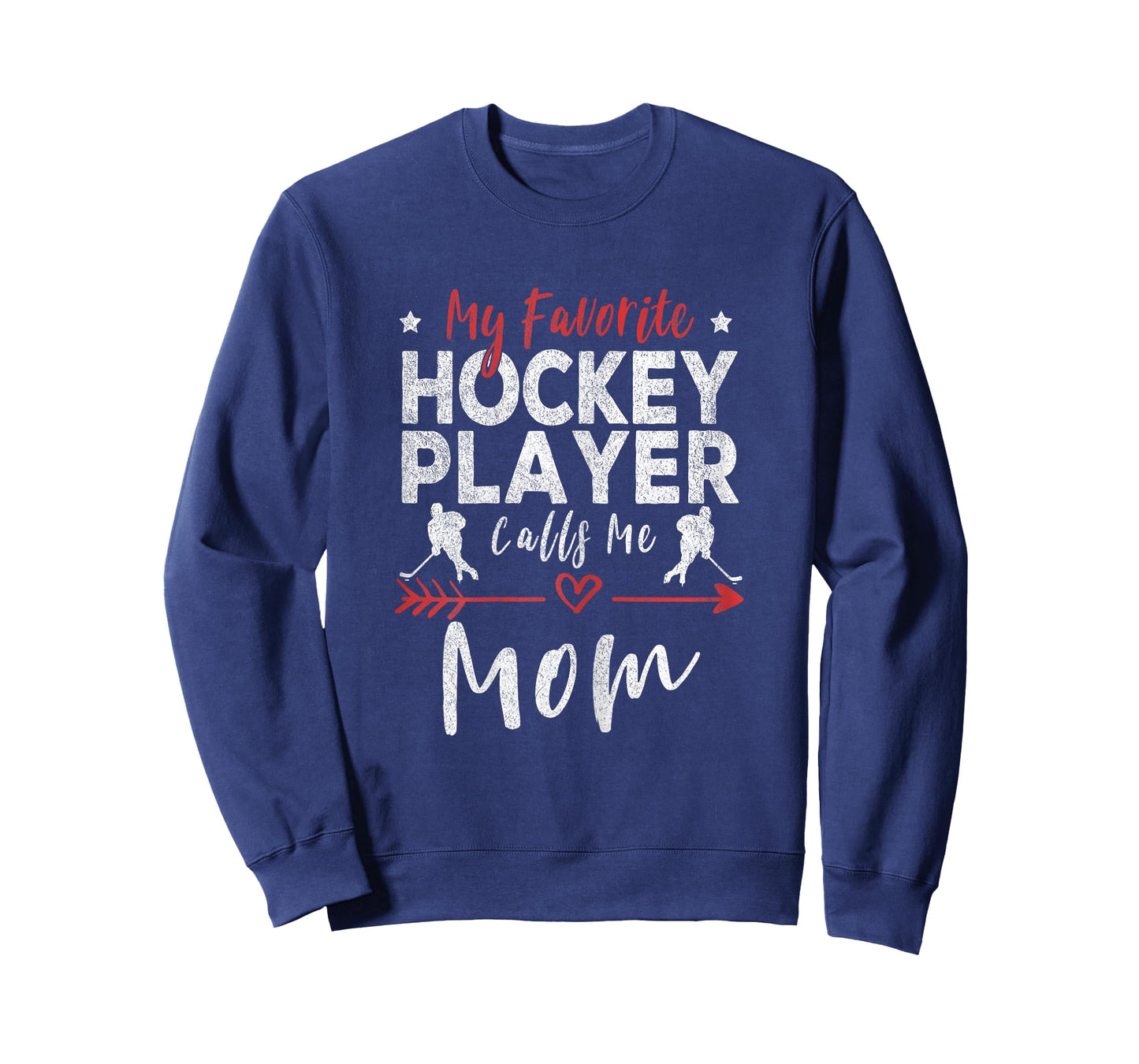 My Favorite Hockey Player Calls Me Mom Hockey Player Mom T-Shirt