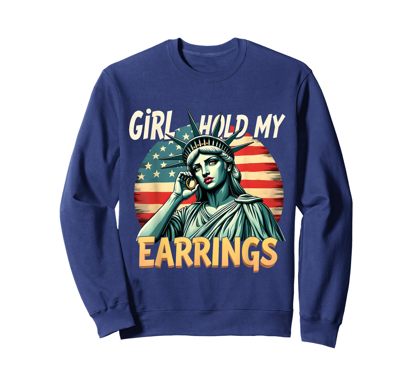 Girl Hold My Earrings Statue of Liberty Patriotic Art T-Shirt