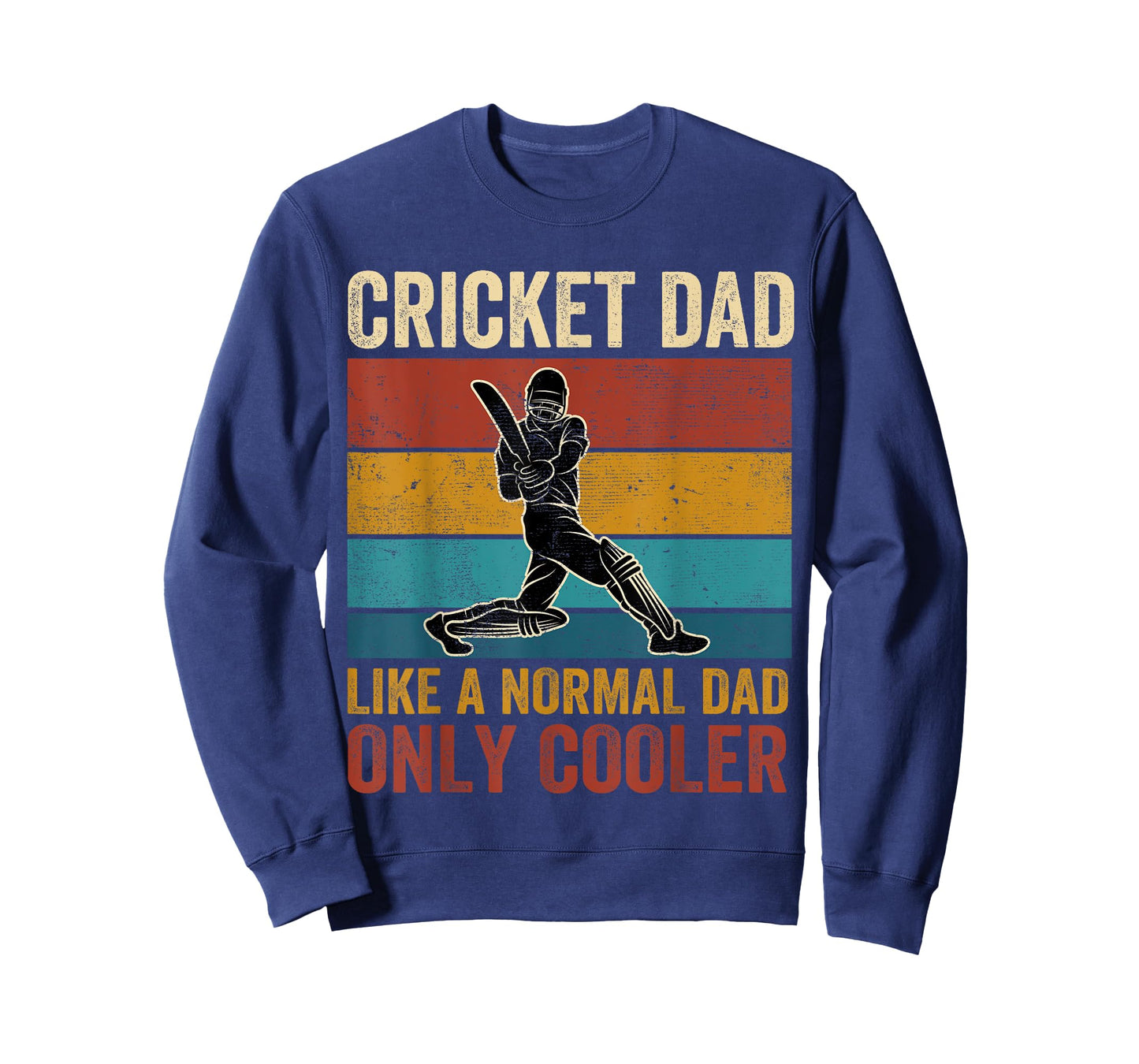 Cricket Dad Like A Normal Dad Only Cooler Father's Day T-Shirt