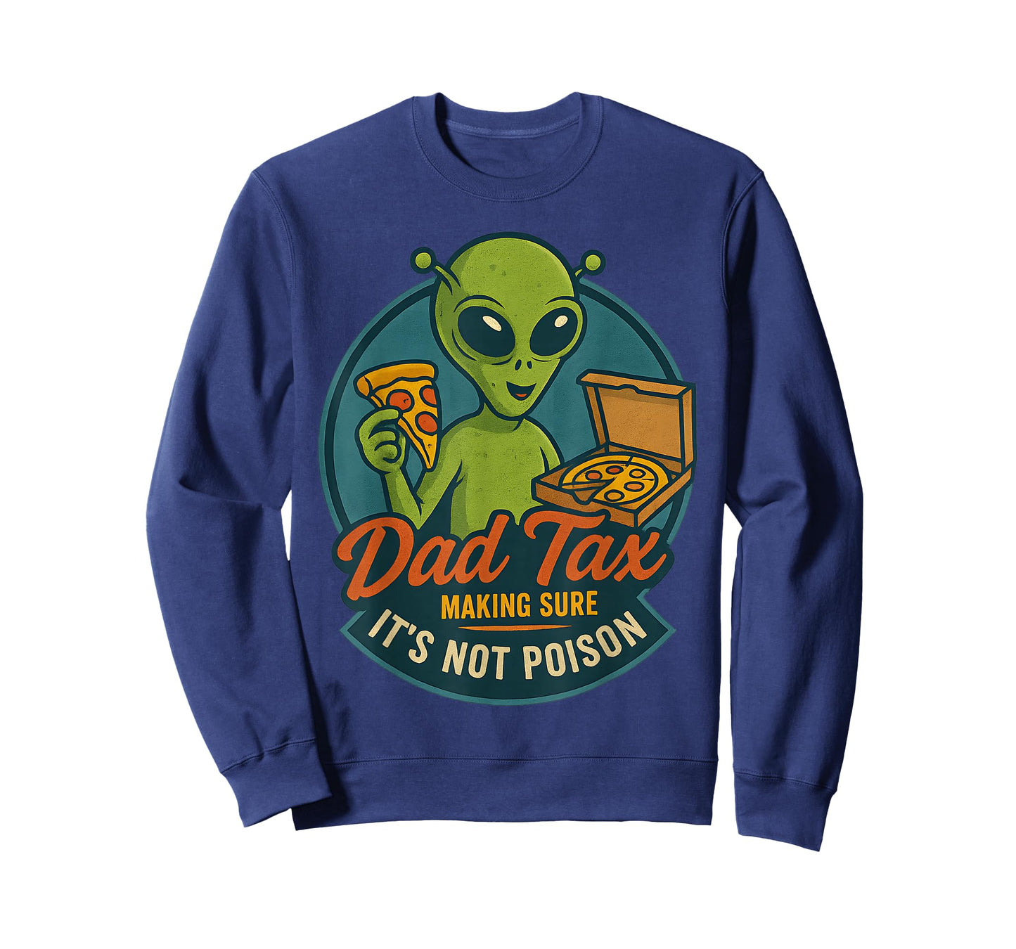 Dad Tax Funny Alien Pizza Joke For Dads UFO Fan T-Shirt