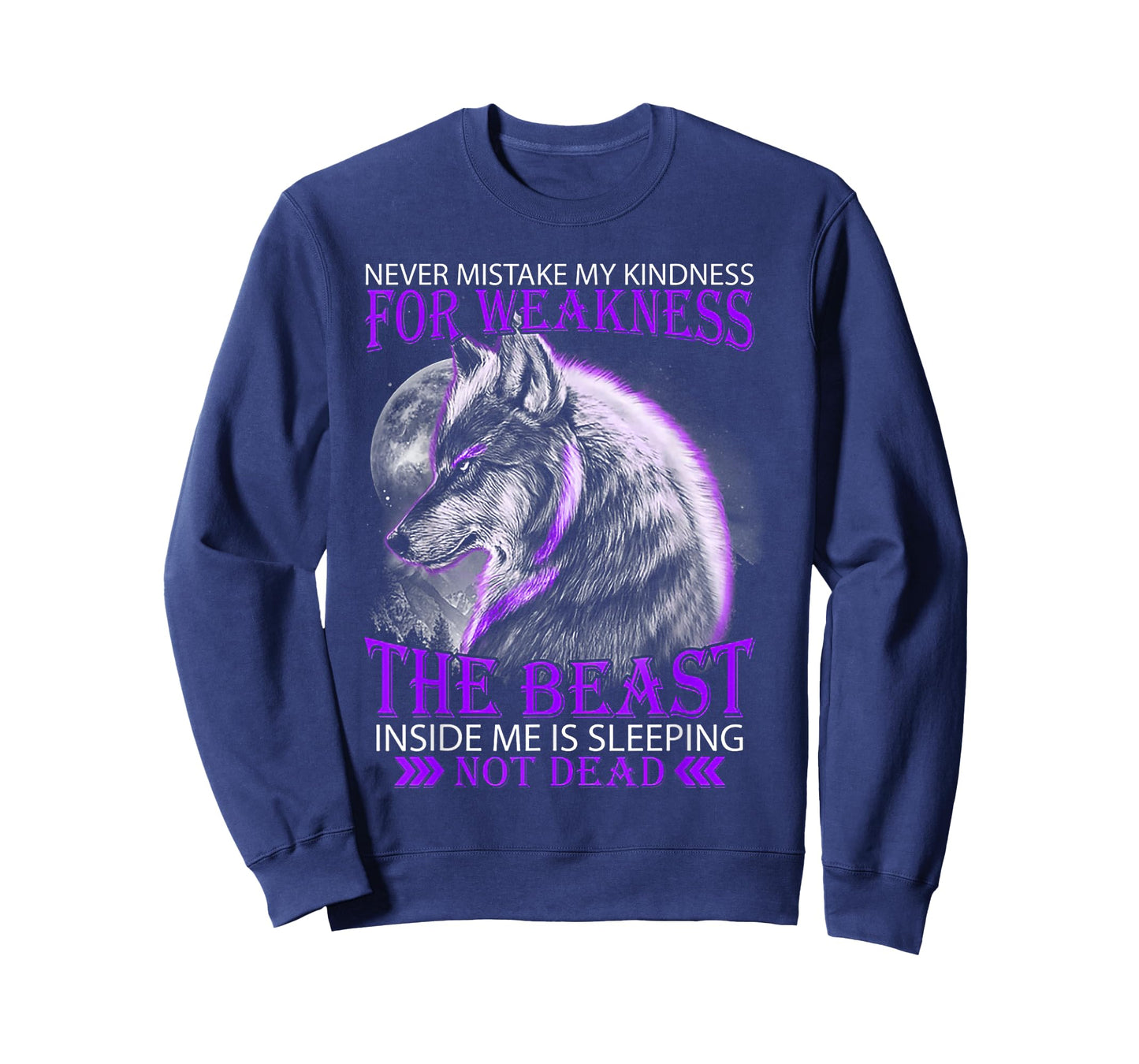 Never Mistake My Kindness For Weakness Wolf T-Shirt