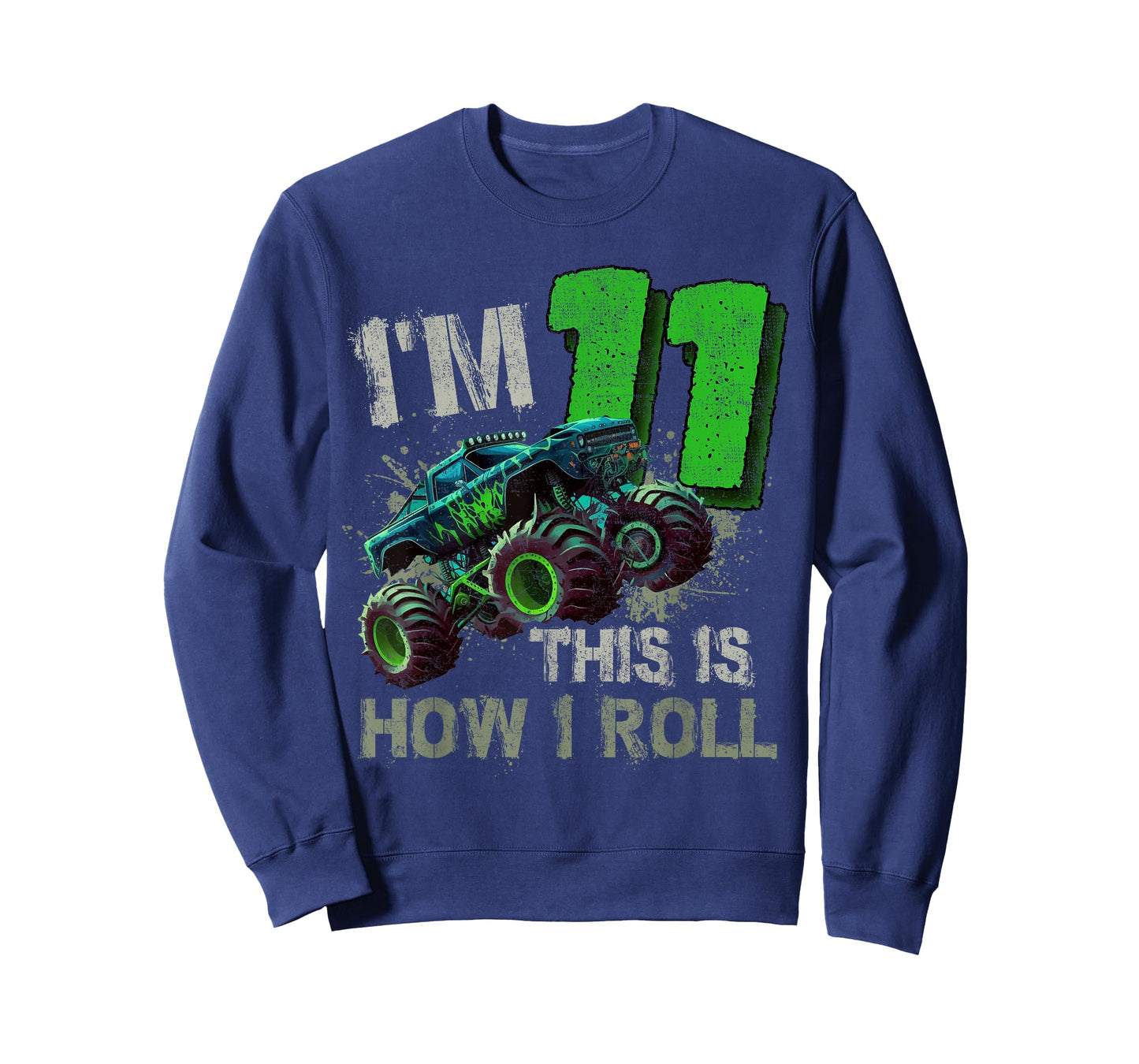 I'm 11 This Is How I Roll Monster Truck Birthday 11 Year Old T-Shirt