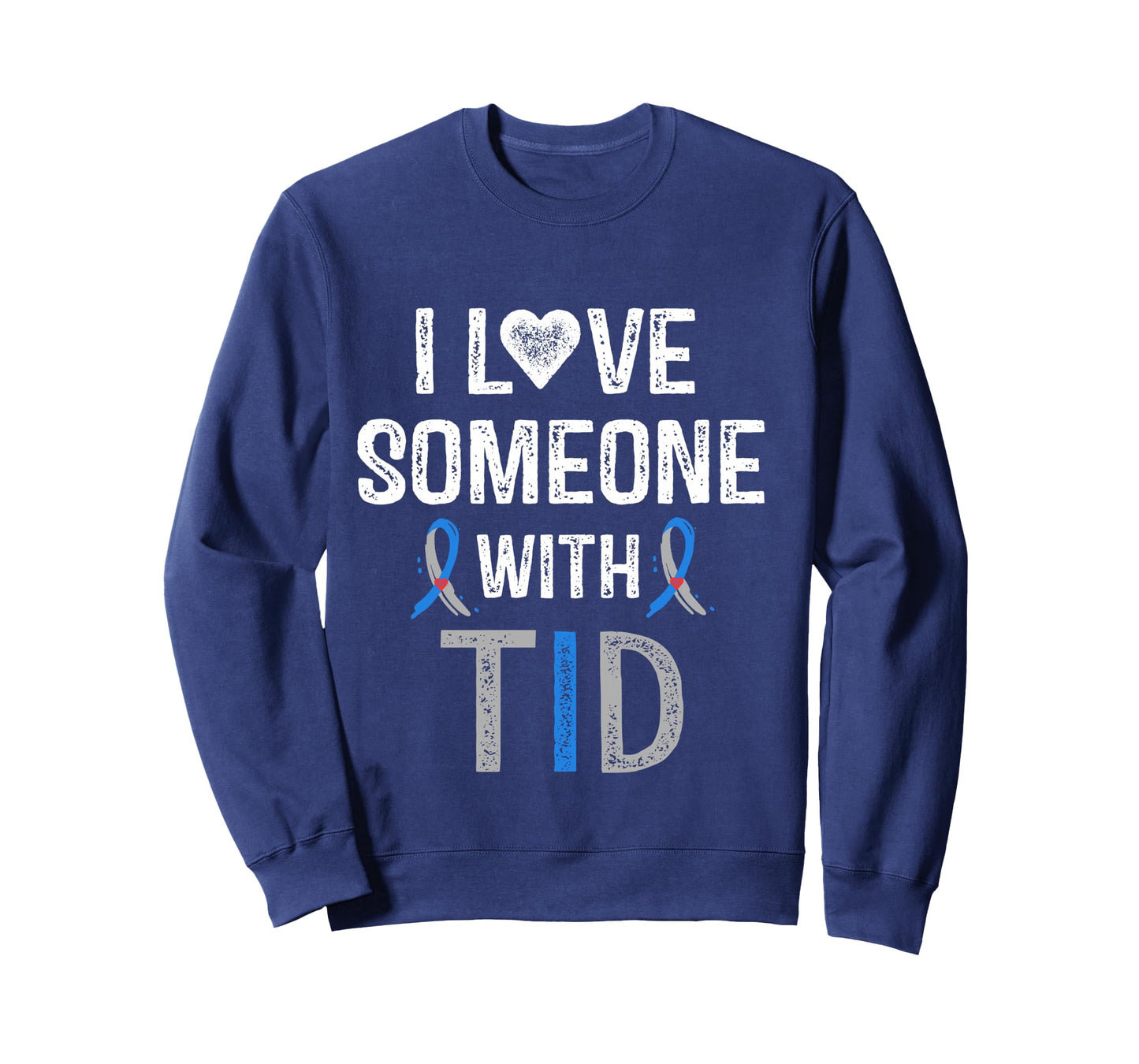I Love Someone With T1D Shirt Type 1 Diabetes Awareness Gift Long Sleeve T-Shirt